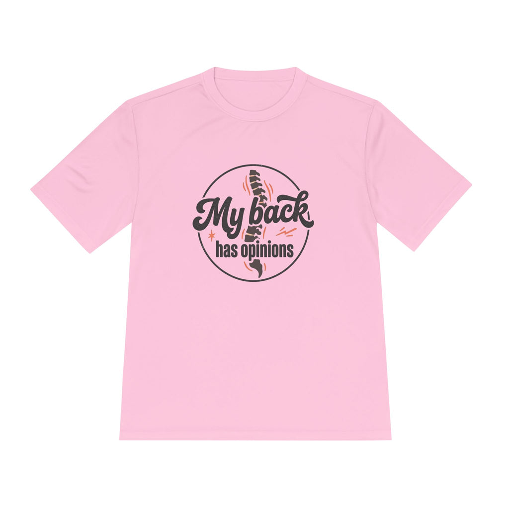 My Back Has Opinions Unisex Moisture Wicking Tee