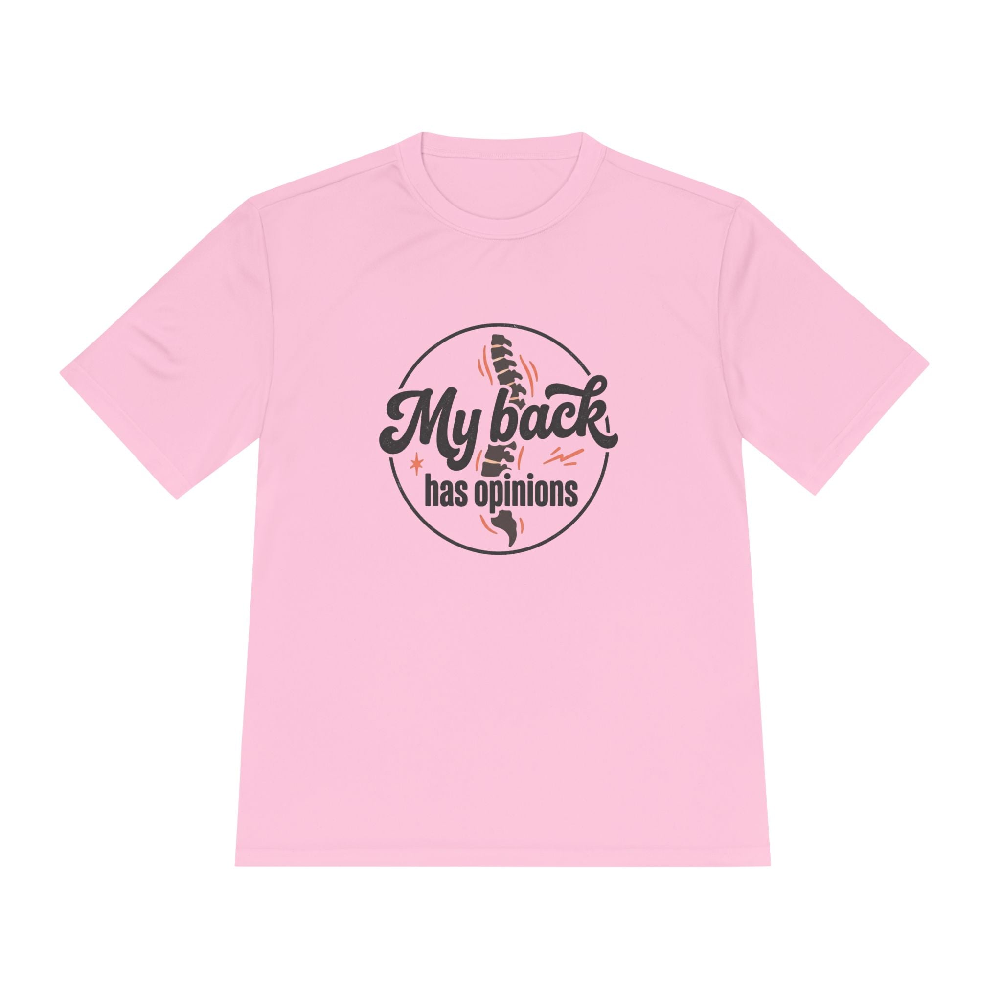 My Back Has Opinions Unisex Moisture Wicking Tee
