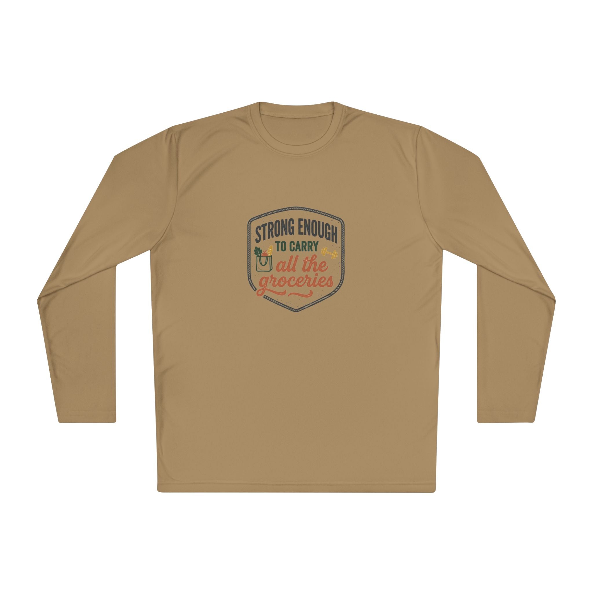 Strong Enough to Carry All the Groceries Unisex Lightweight Long Sleeve Tee