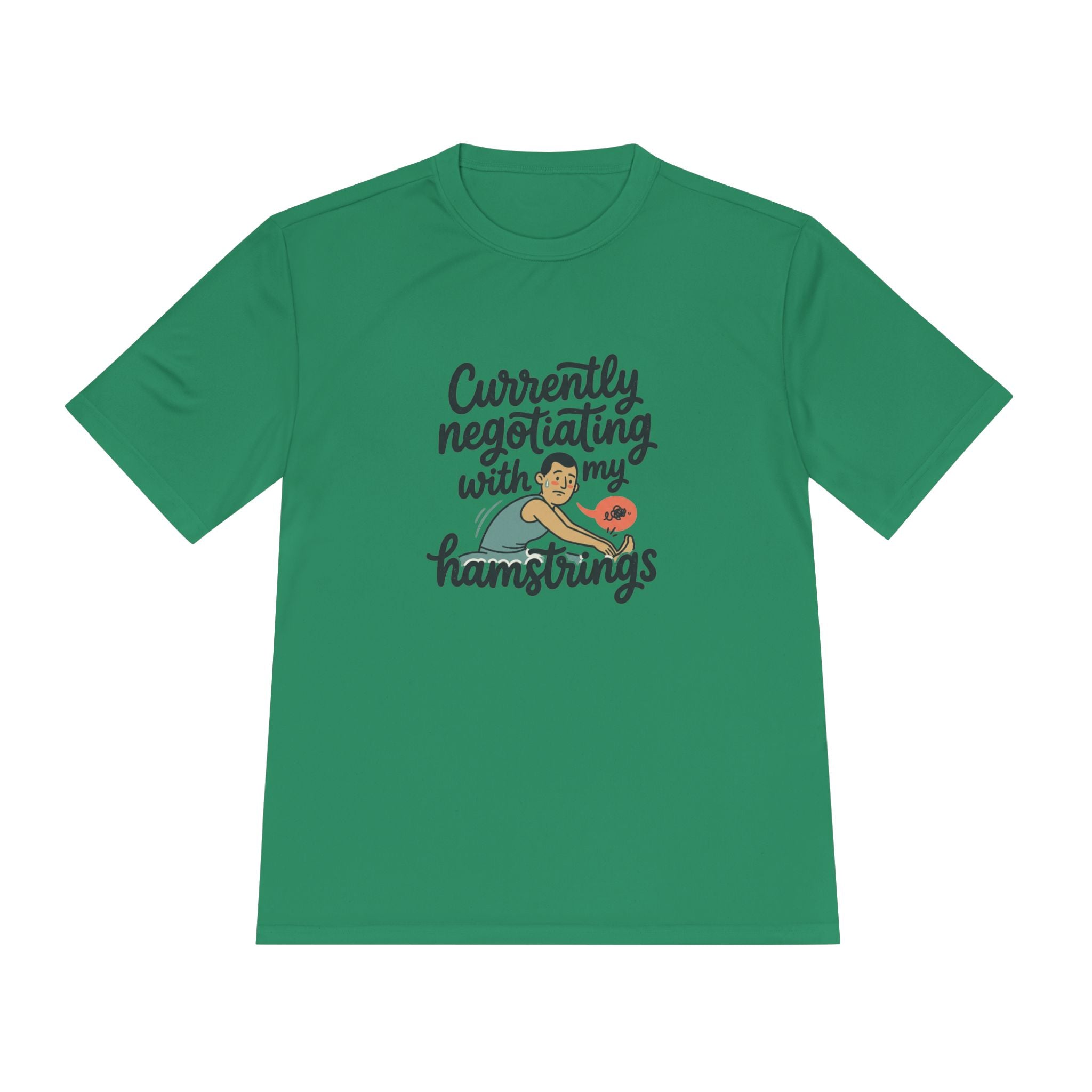 Currently Negotiating with my Hamstrings Unisex Moisture Wicking Tee
