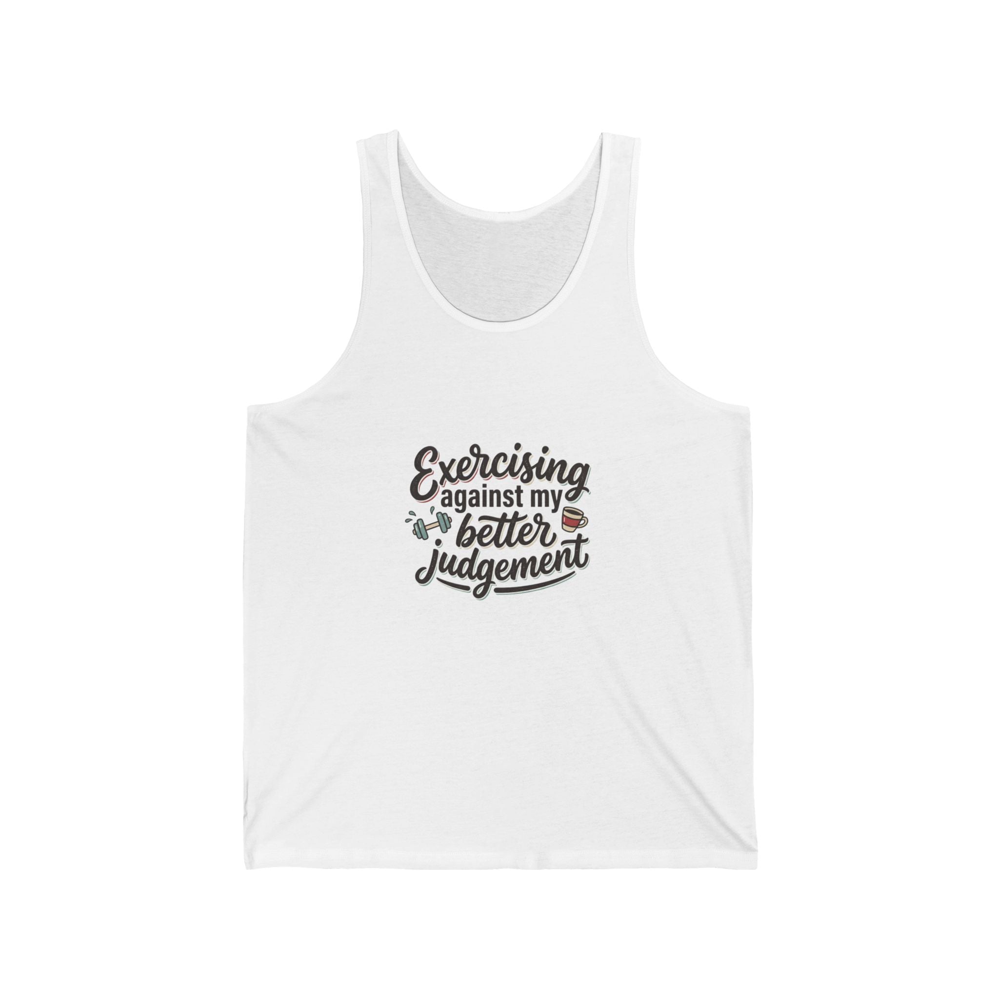 Exercising Against My Better Judgement Unisex Jersey Tank
