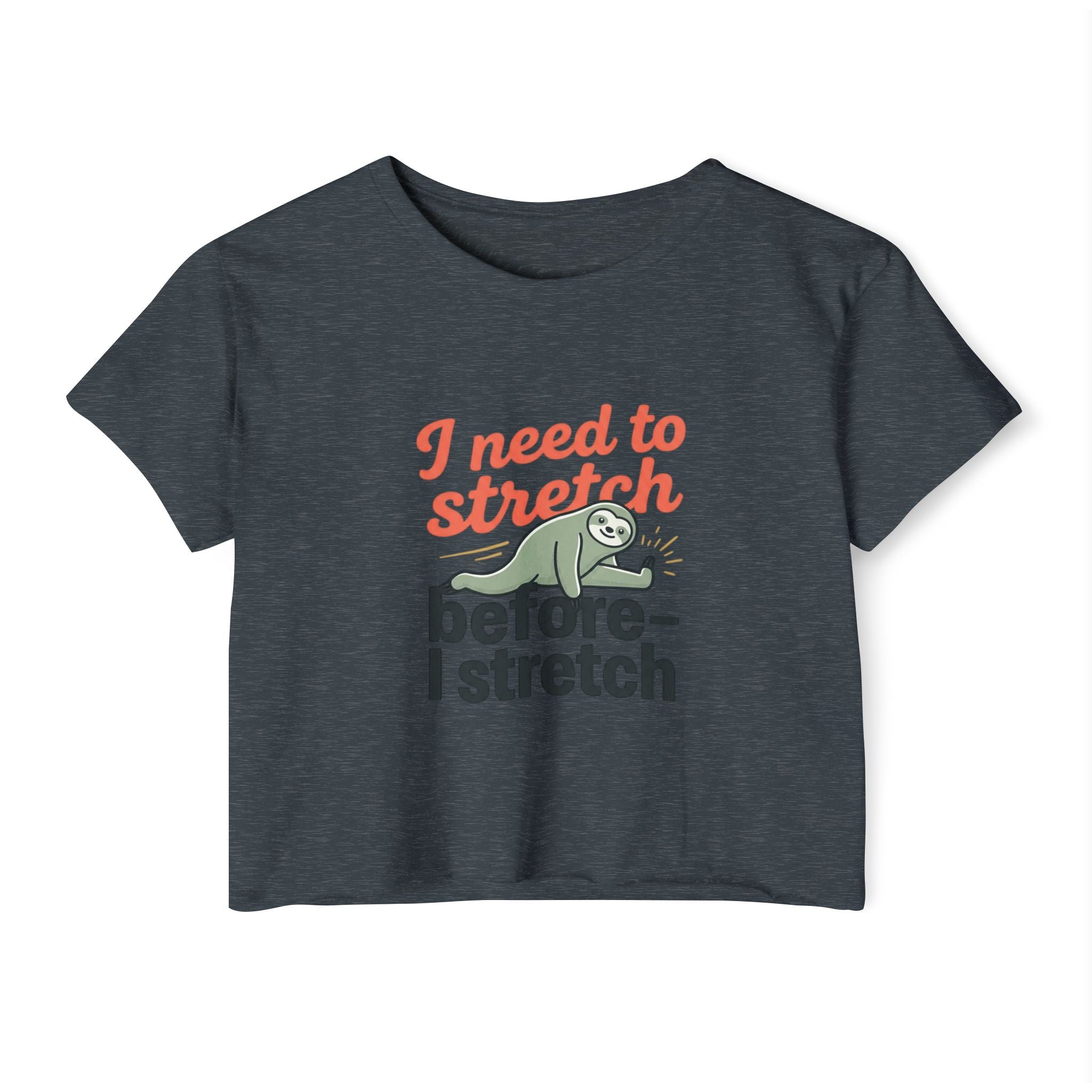 I Need to Stretch Women's Festival Crop Top