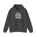 We Have Different Definitions of Easy Unisex Heavy Blend™ Hooded Sweatshirt
