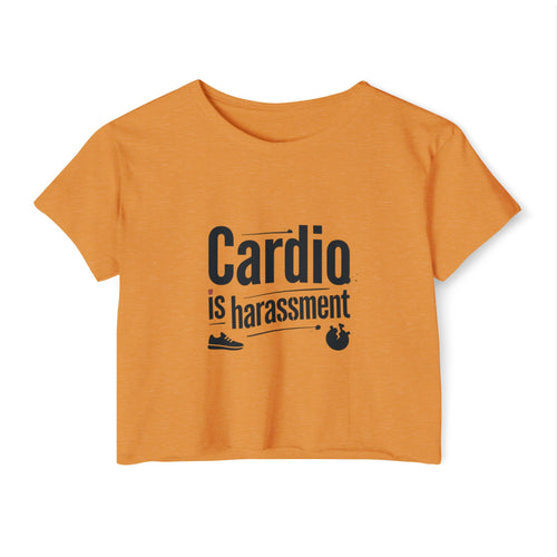 Cardio is Harassment Women's Festival Crop Top