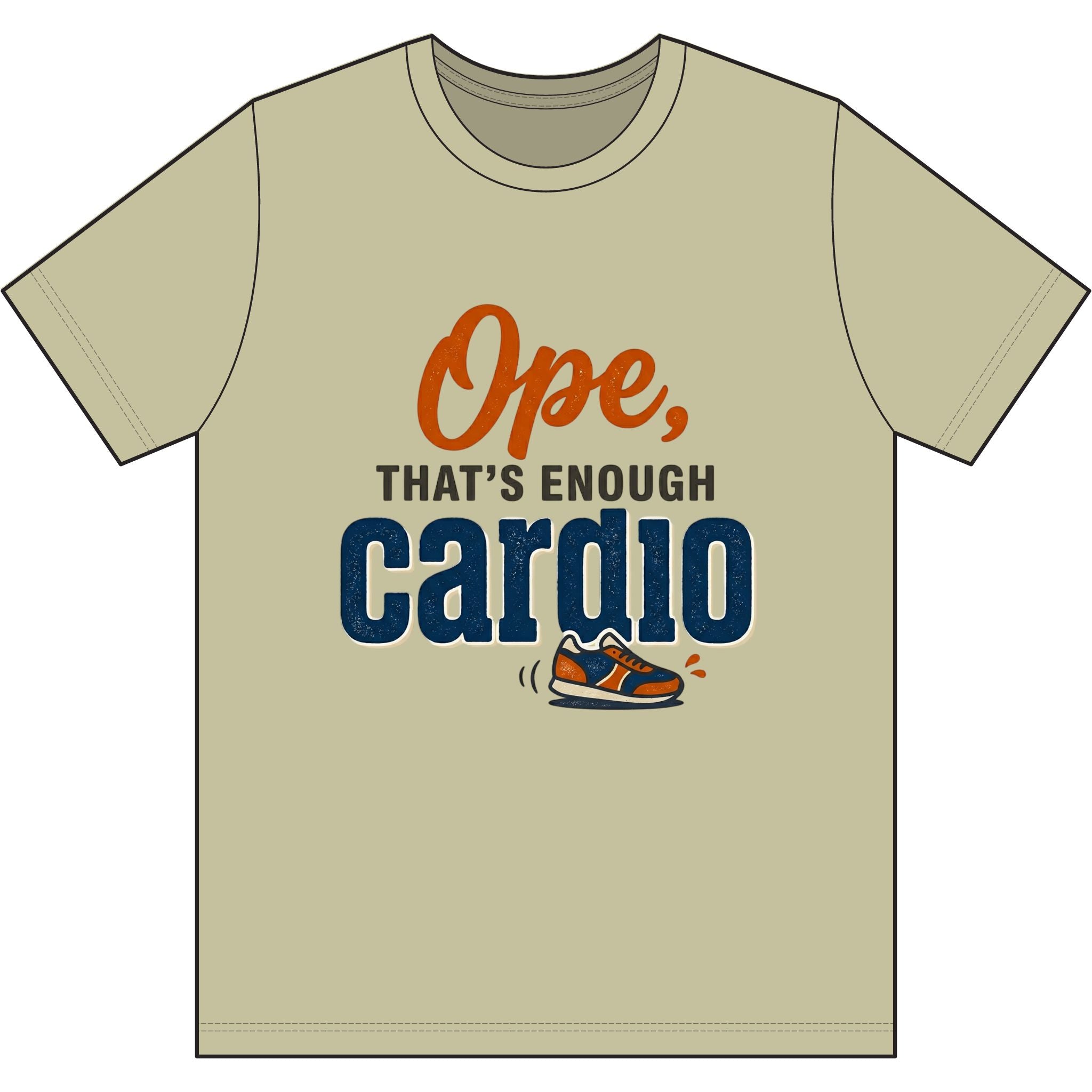 Ope, That's Enough Cardio Dri-Power 100% Polyester T-Shirt