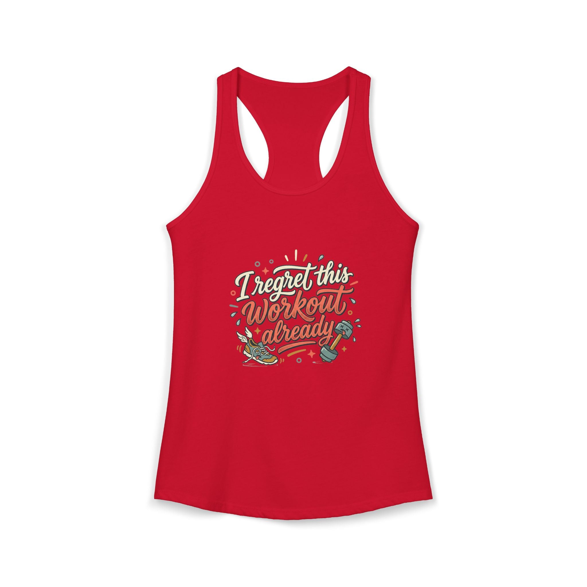 I Regret This Workout Already Women's Ideal Racerback Tank