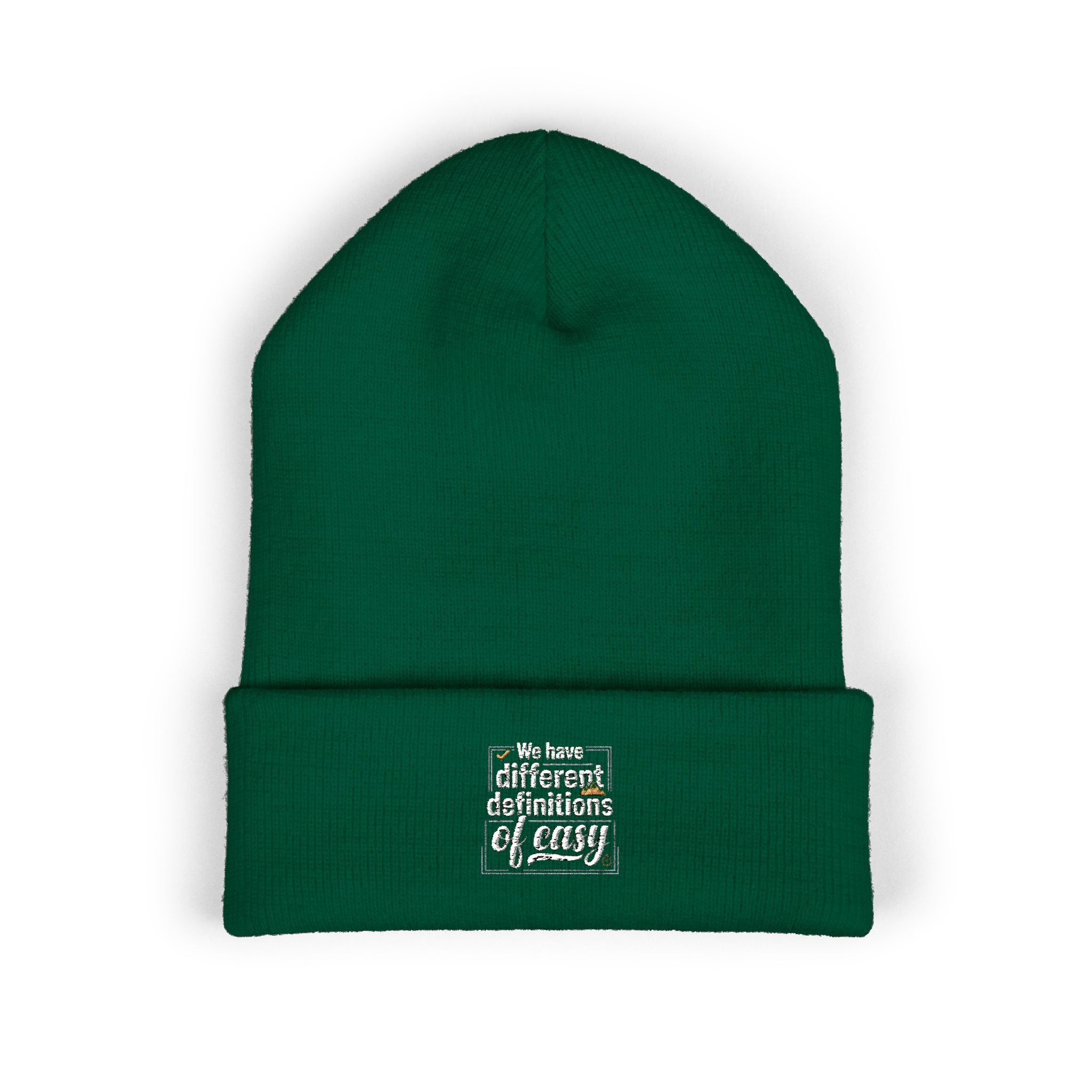 We Have Different Definitions of Easy Classic Cuffed Beanie (Embroidery)