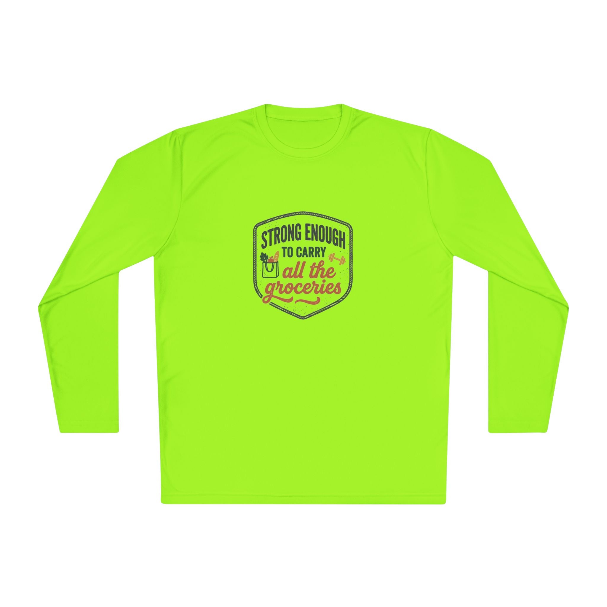 Strong Enough to Carry All the Groceries Unisex Lightweight Long Sleeve Tee
