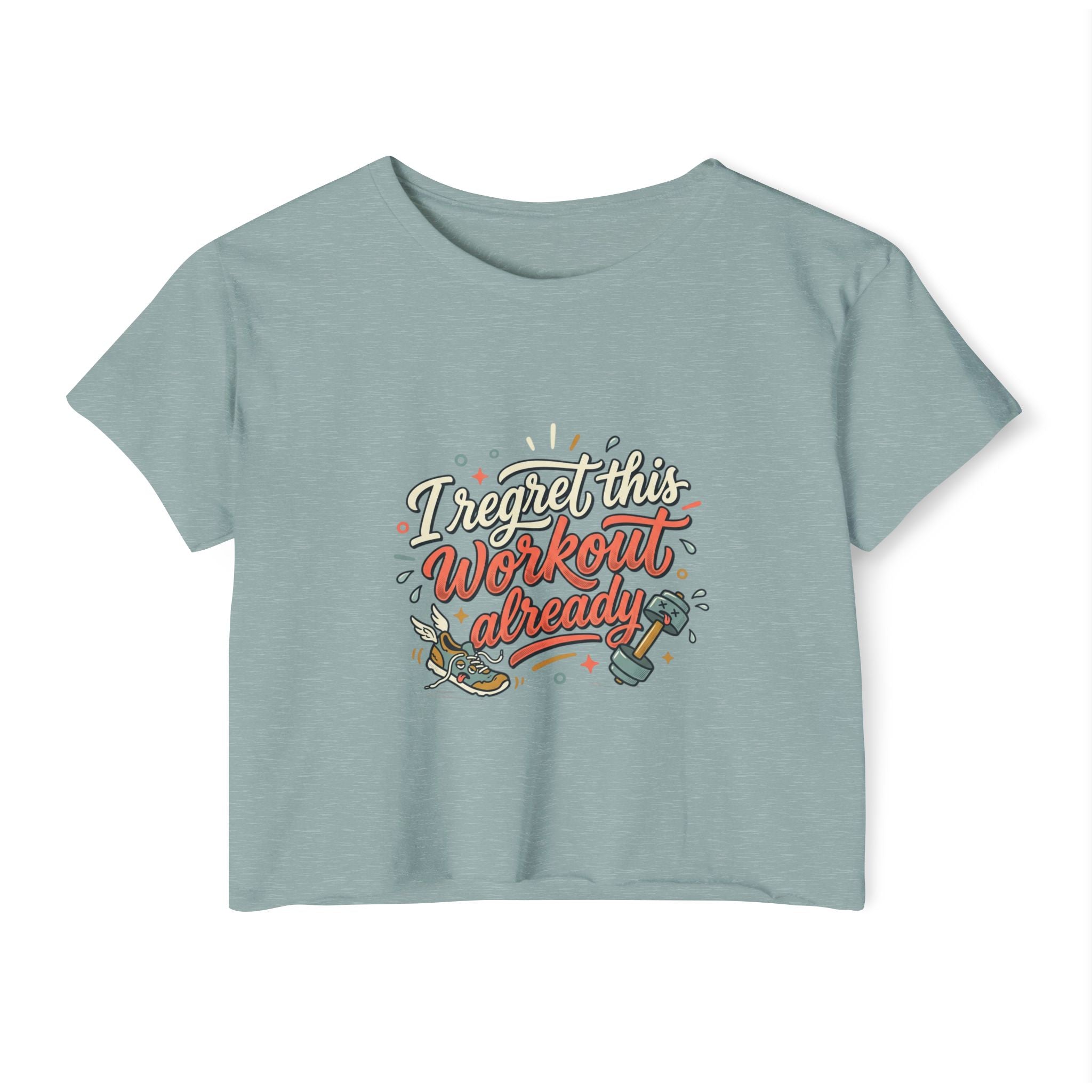 I Regret This Workout Already Women's Festival Crop Top