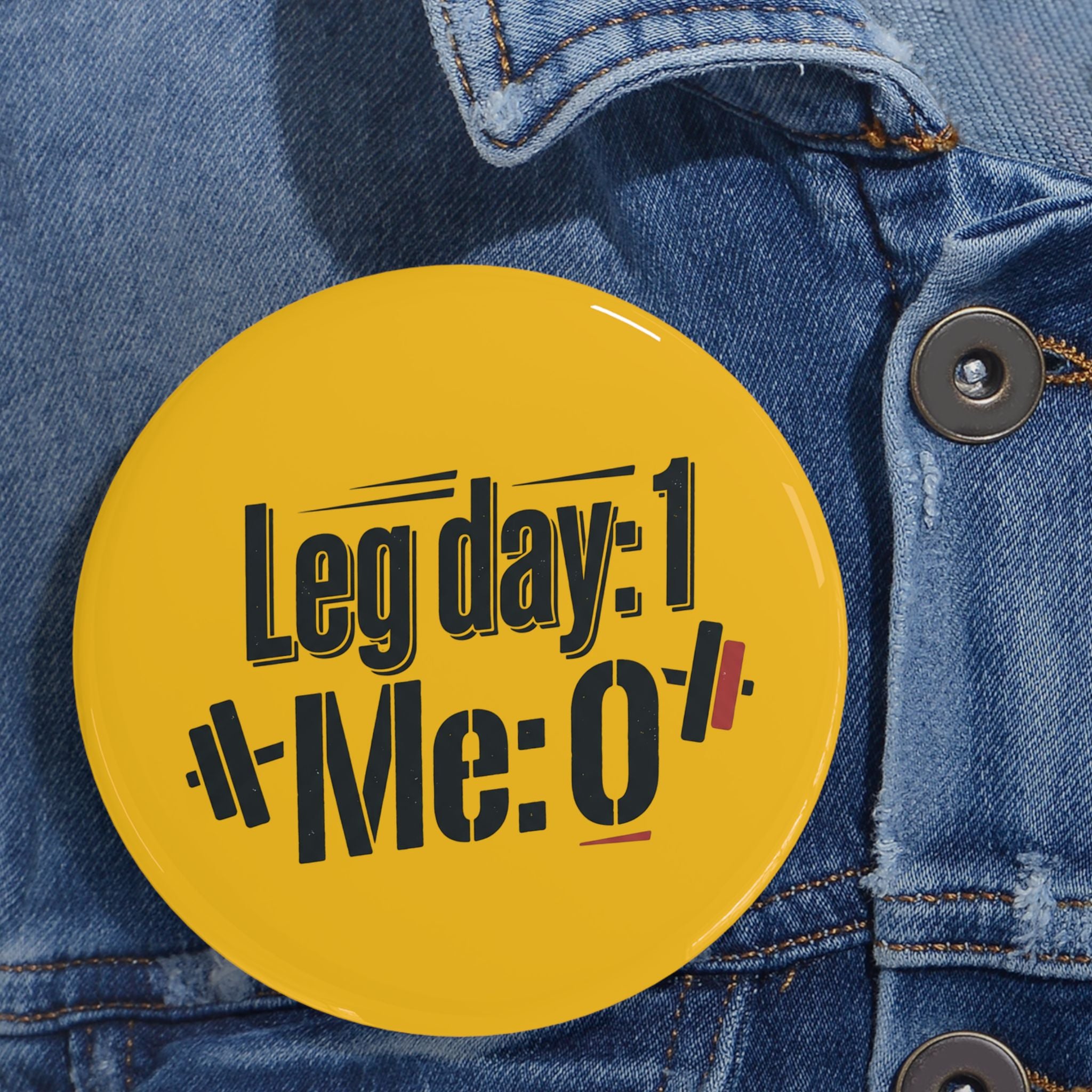 Leg Day Round Pins