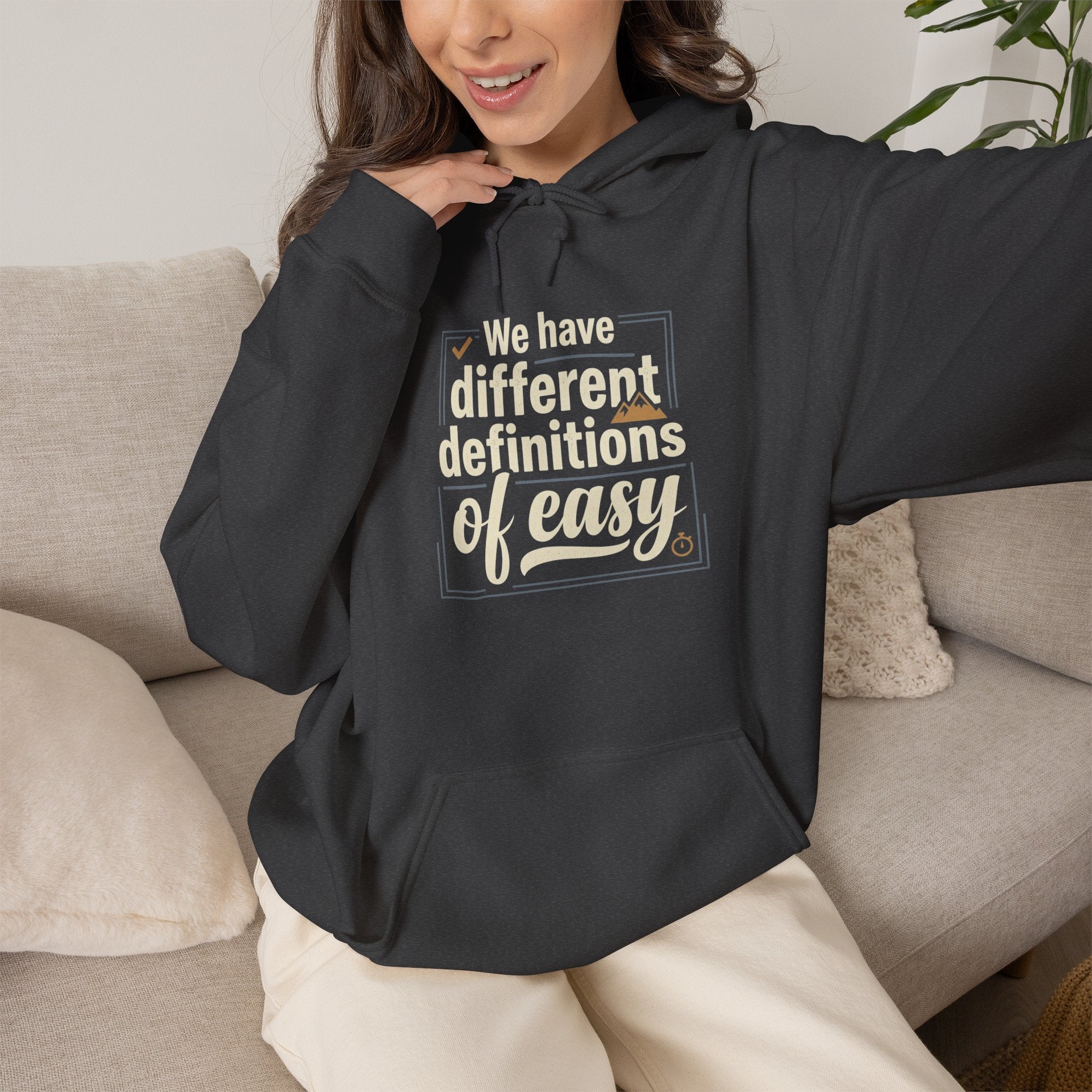 We Have Different Definitions of Easy Unisex Heavy Blend™ Hooded Sweatshirt