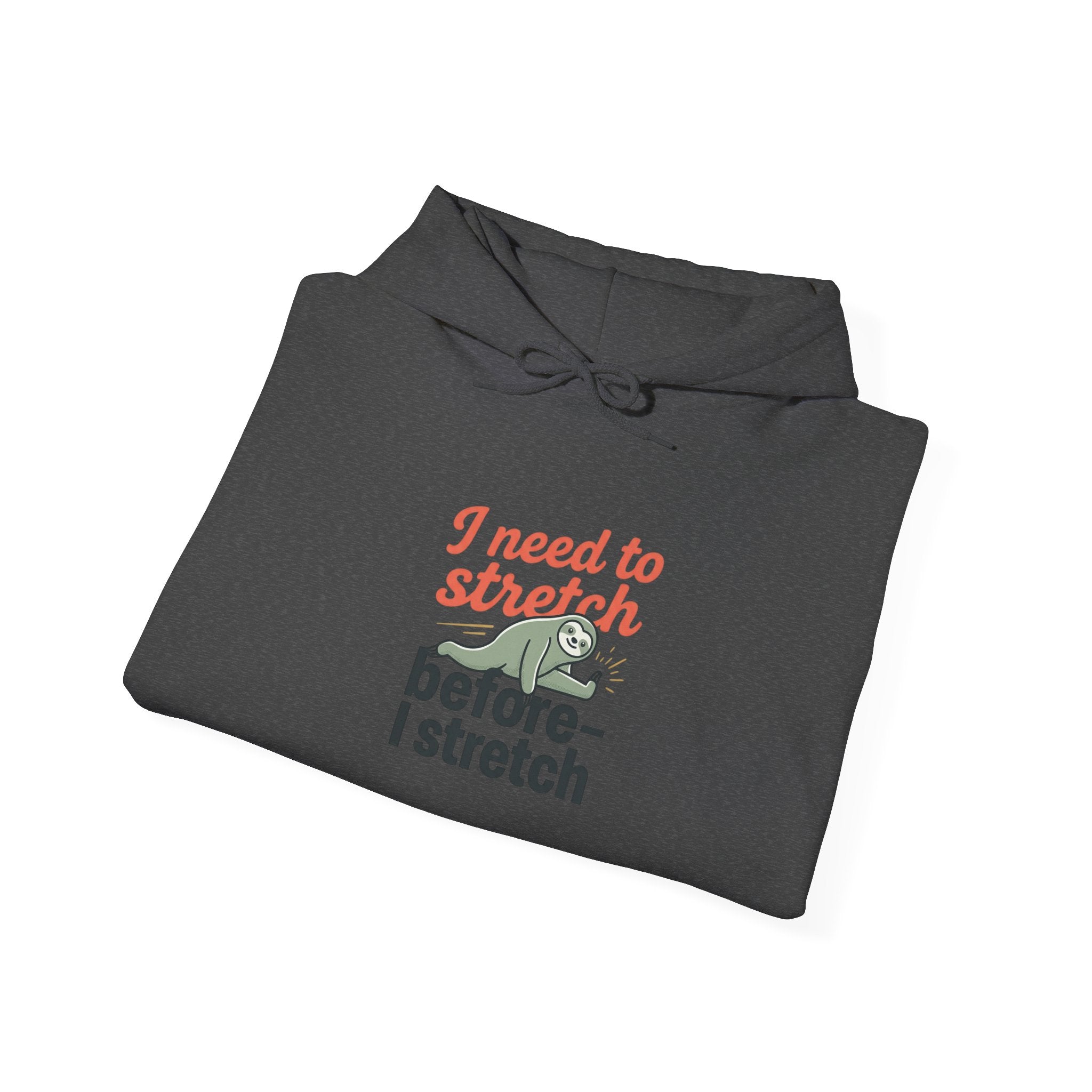 I Need to Stretch Unisex Heavy Blend™ Hooded Sweatshirt