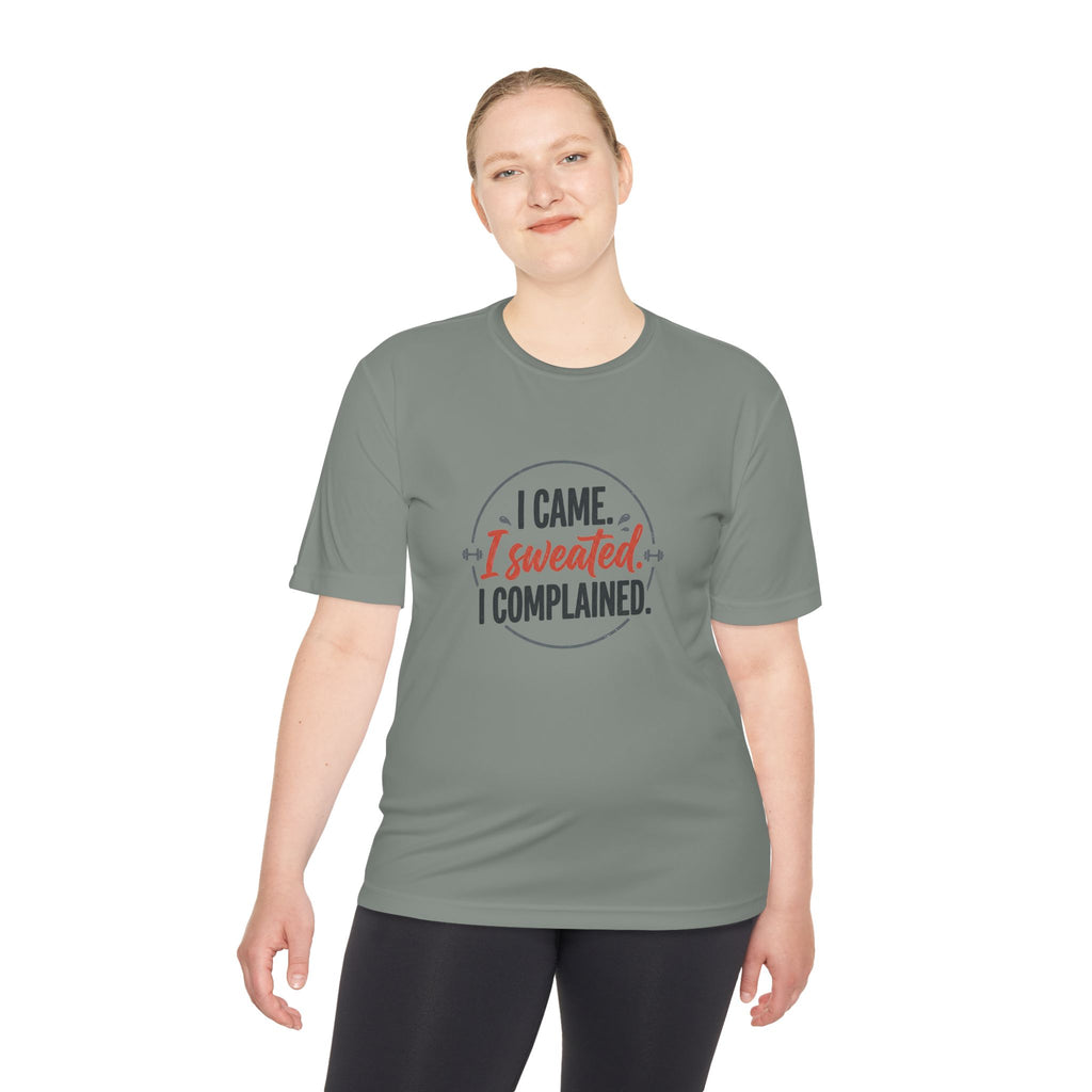 I Came I Sweated I Complained Unisex Moisture Wicking Tee