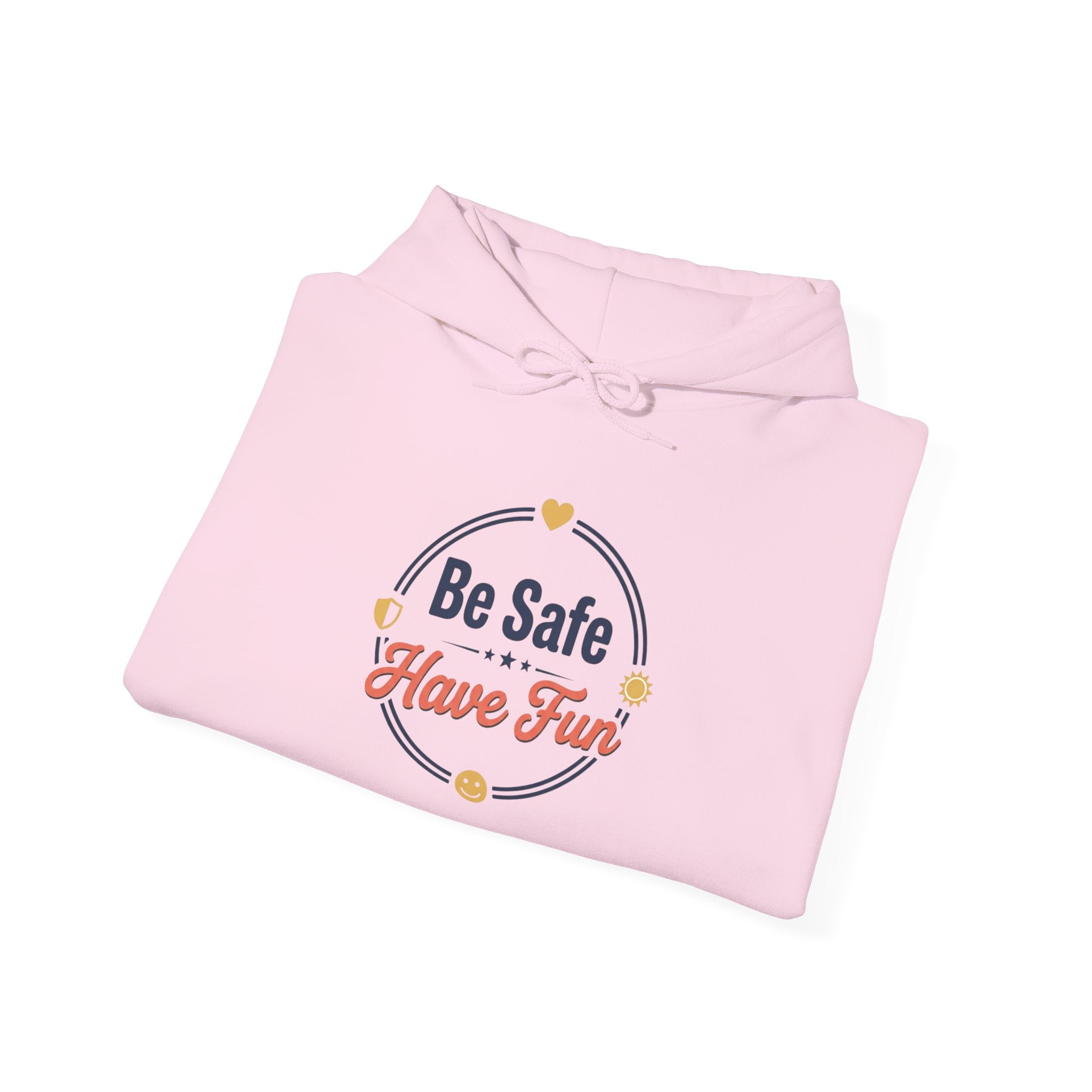 Be Safe Have Fun Unisex Heavy Blend™ Hooded Sweatshirt