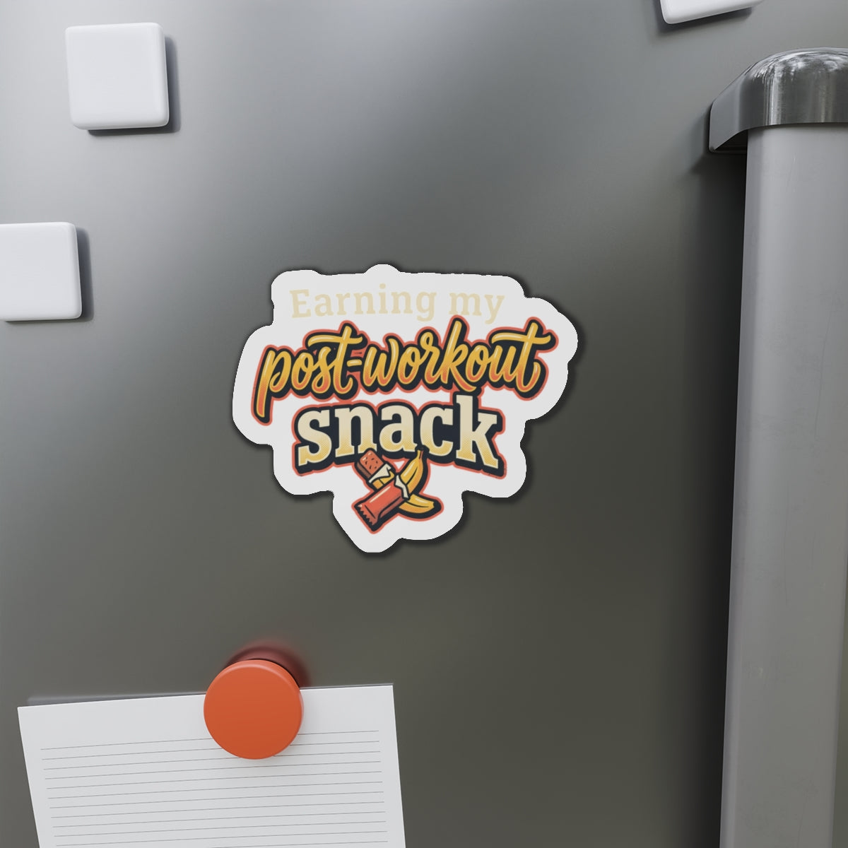 Earning My Post-Workout Snack Die-Cut Magnets