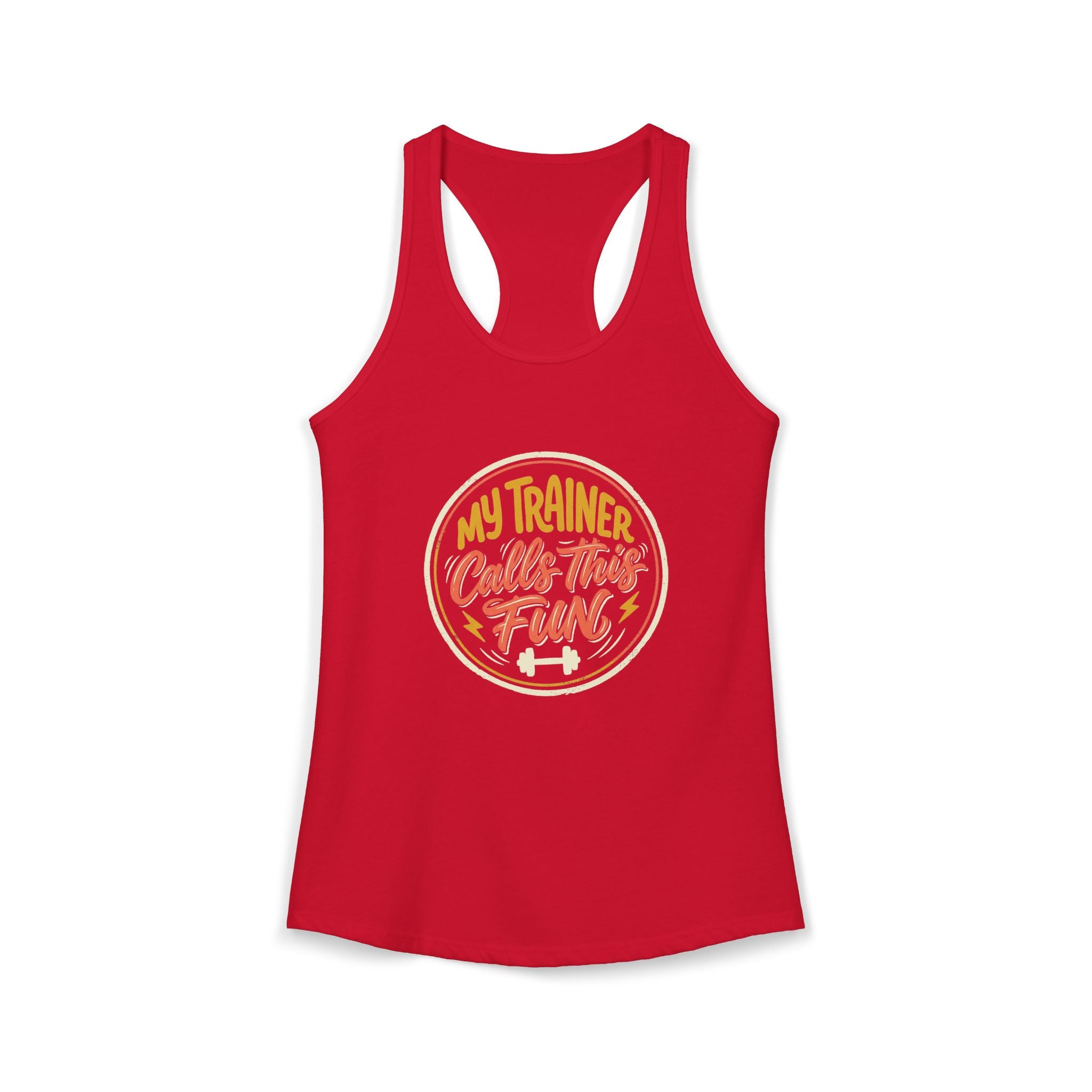 My Trainer Calls This Fun Women's Ideal Racerback Tank
