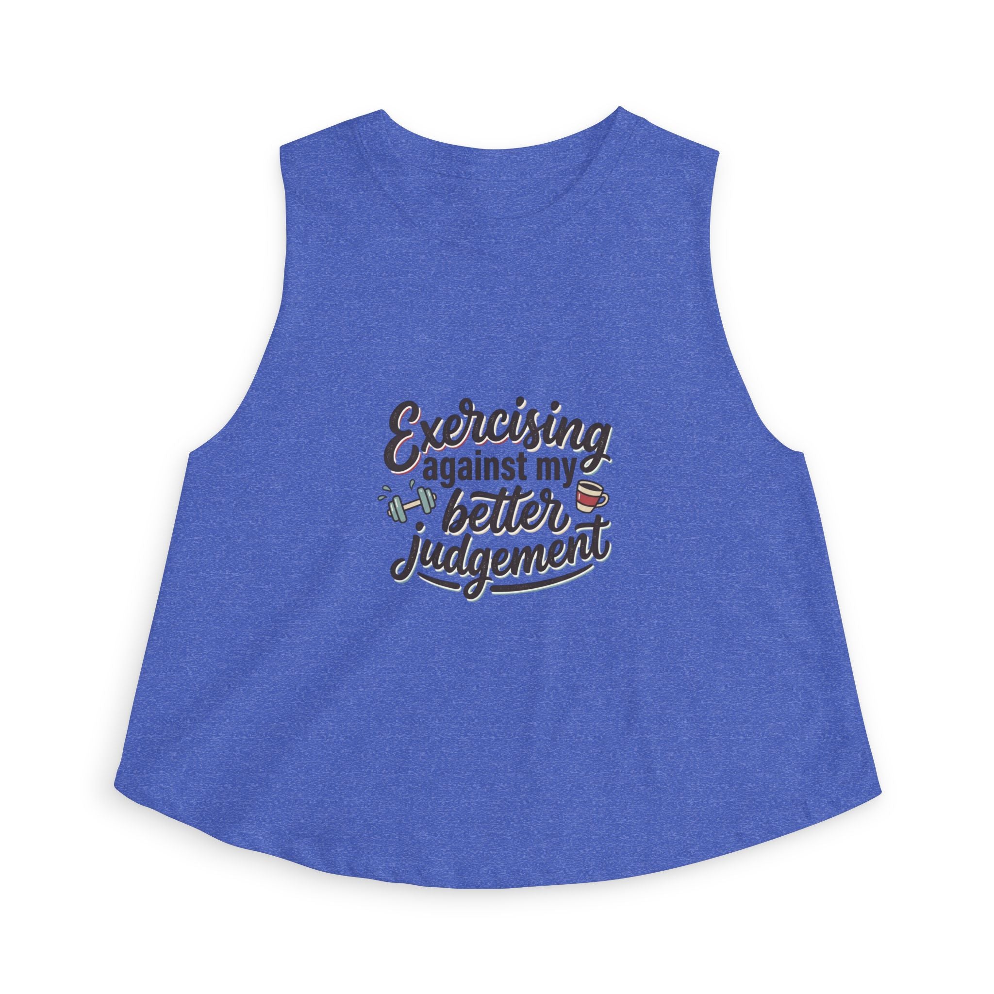 Exercising Against My Better Judgement Women's Crop Top