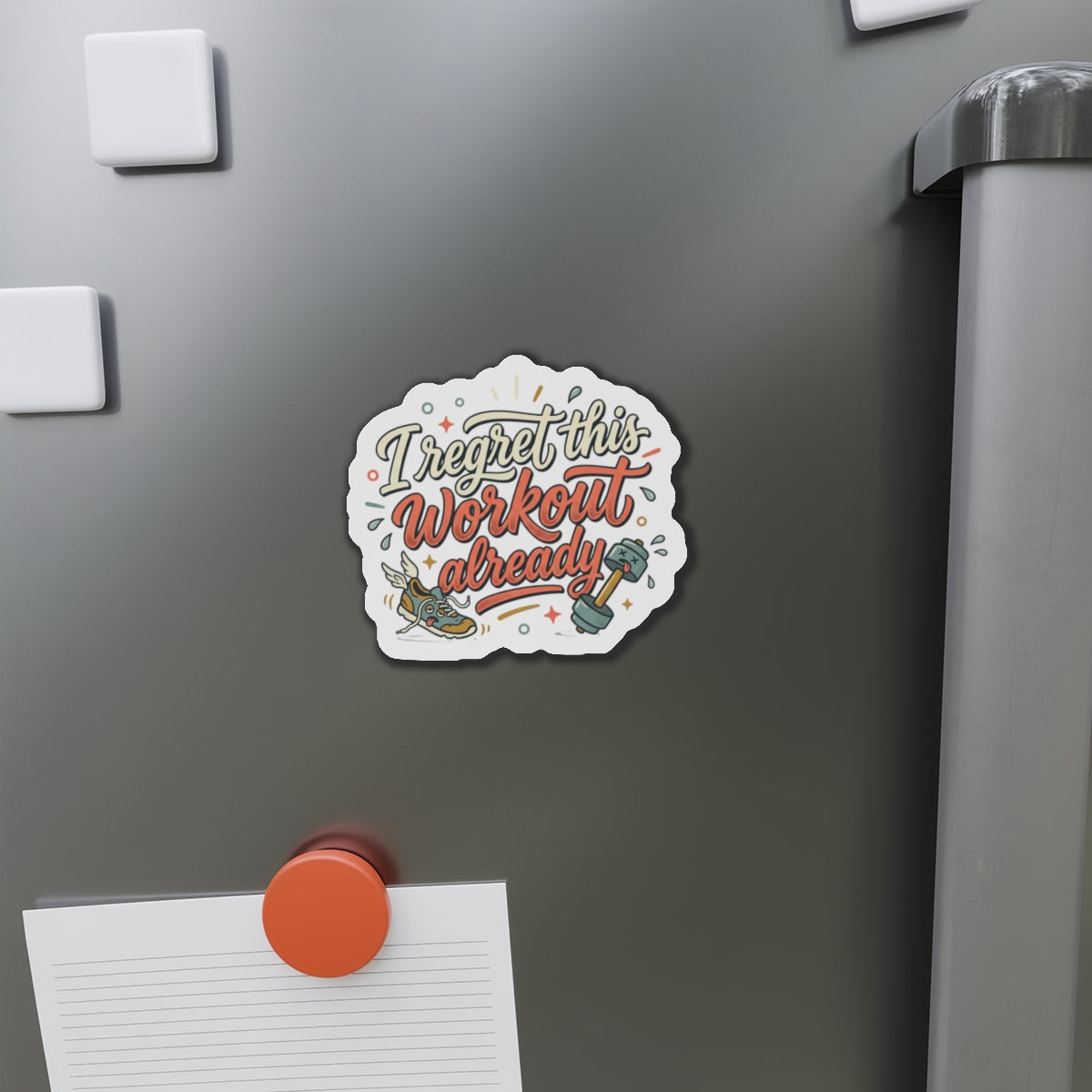 I Regret This Workout Already Die-Cut Magnets