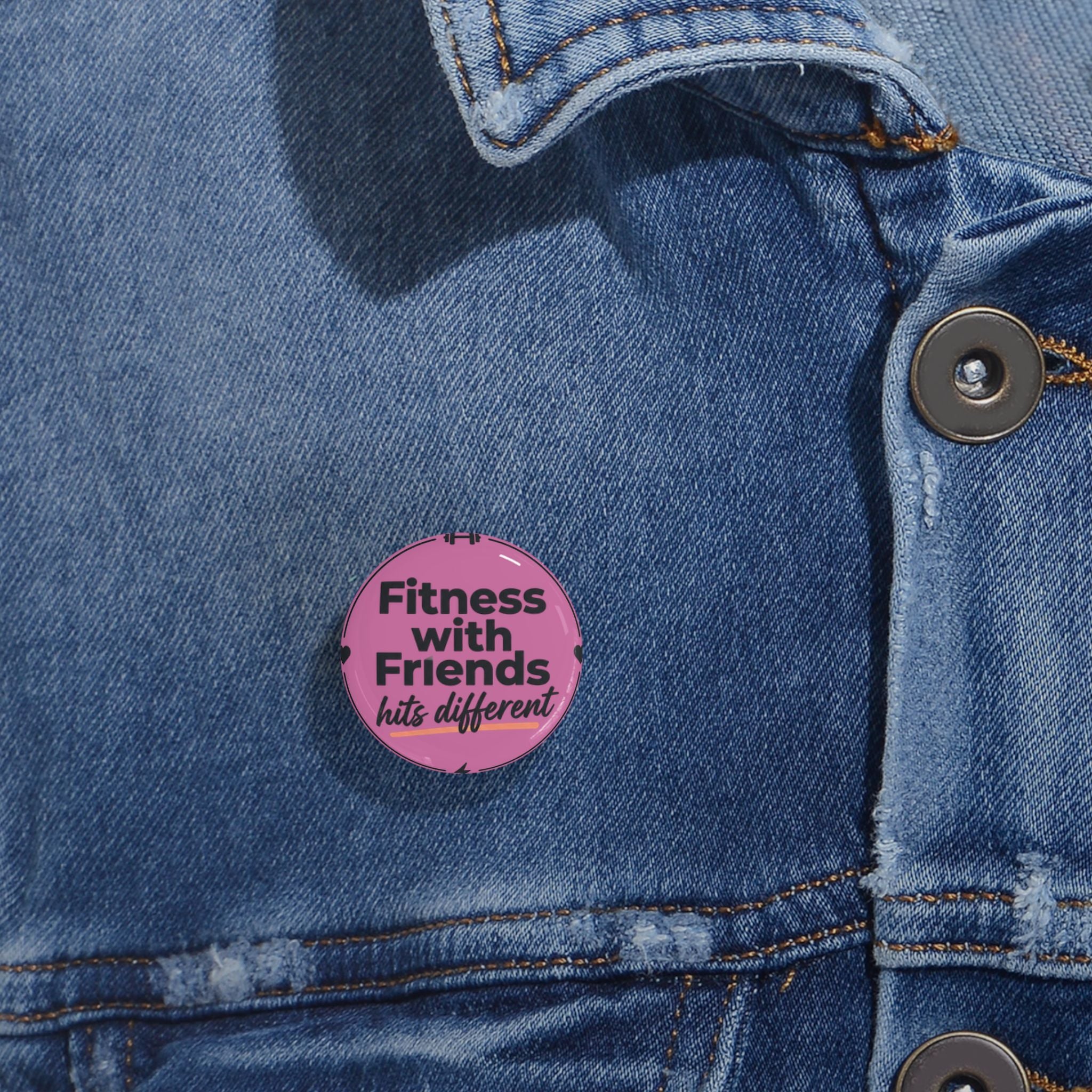 Fitness with Friends Hits Different Round Pins