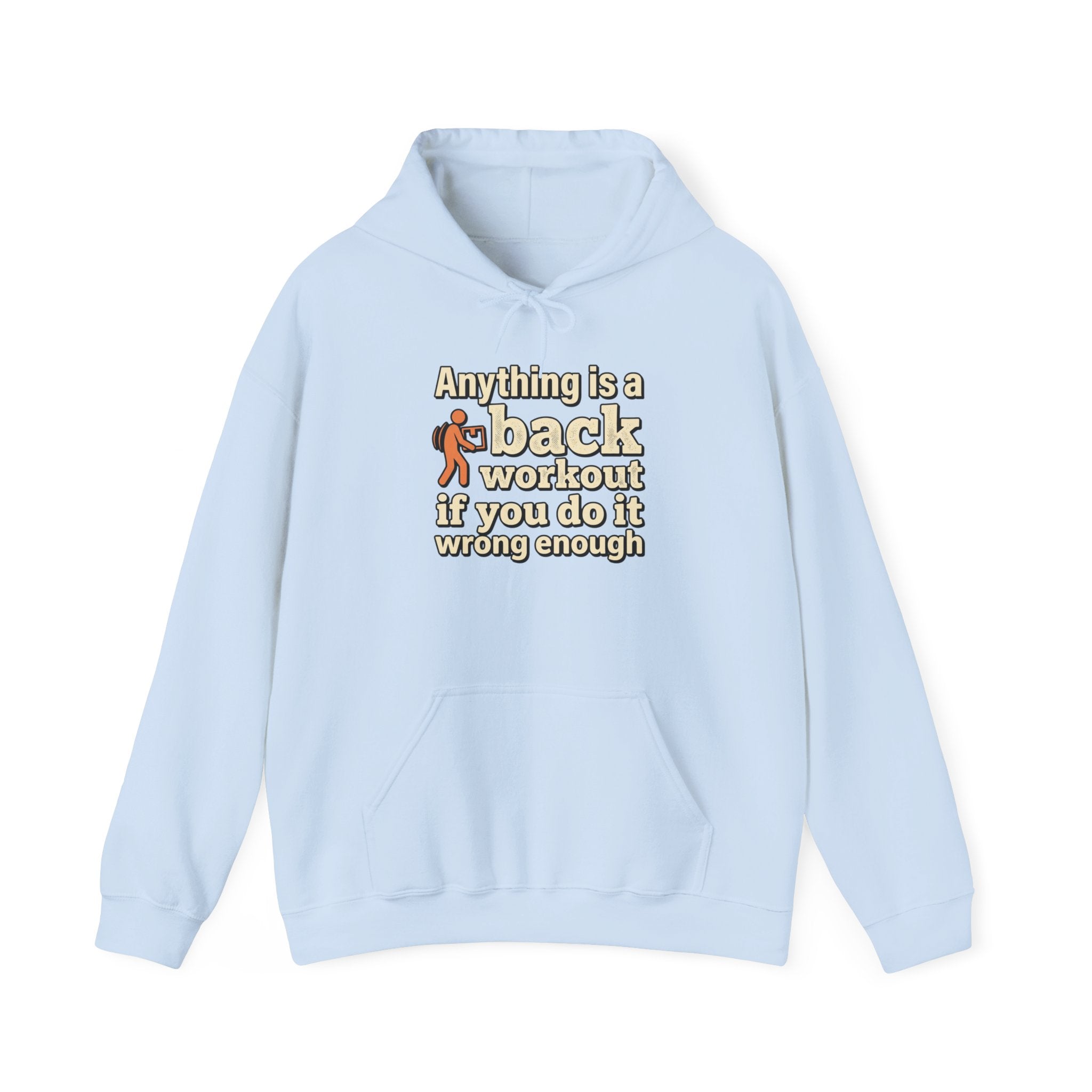 Anything is a Back Workout Unisex Heavy Blend™ Hooded Sweatshirt