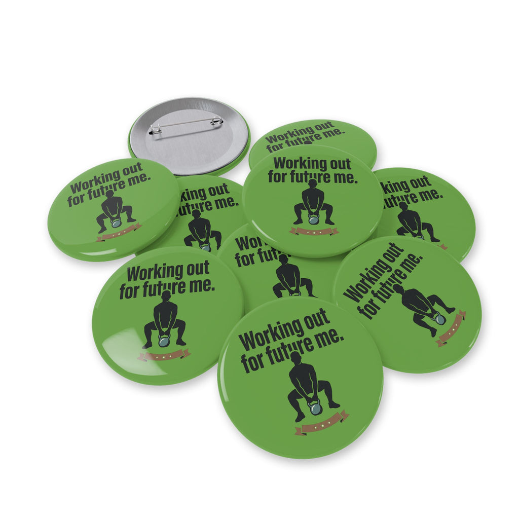 Working Out For Future Me Round Pins