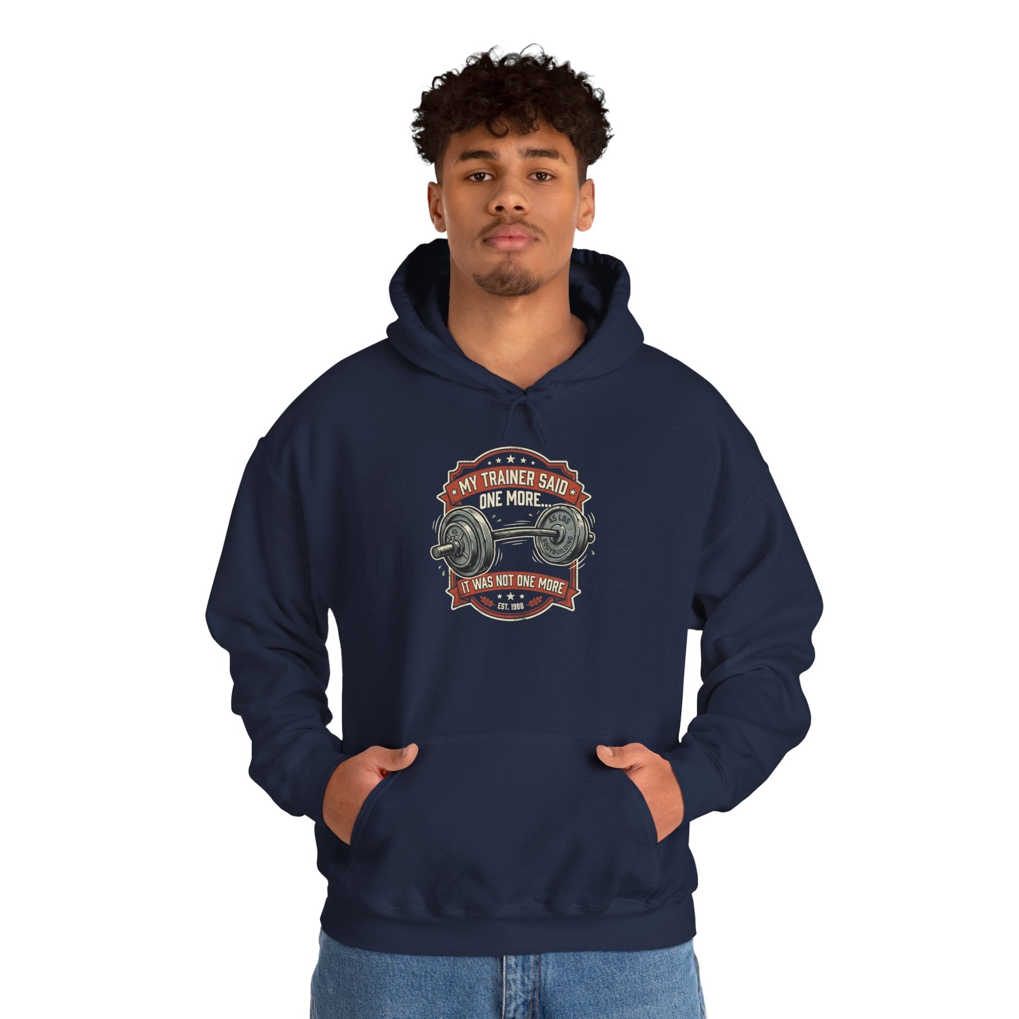 My Trainer Said... Unisex Heavy Blend™ Hooded Sweatshirt