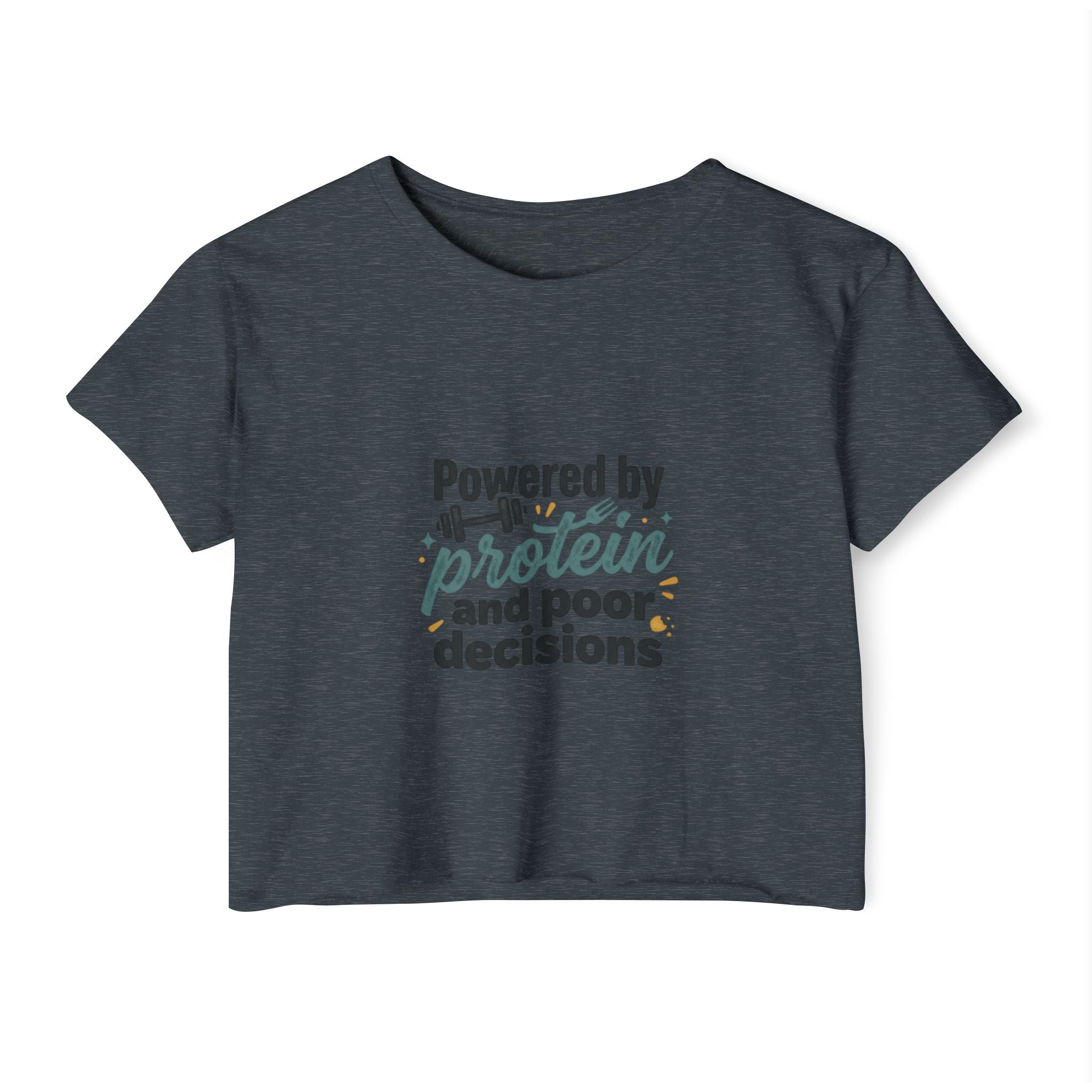 Powered by Protein and Poor Decisions Women's Festival Crop Top