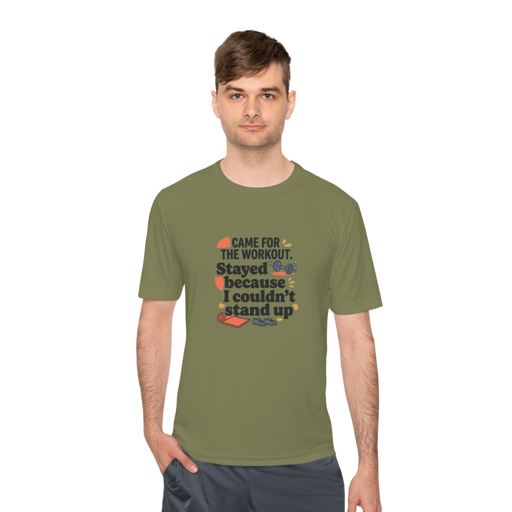Came for the Workout Stayed Because I Couldn't Stand Up Unisex Moisture Wicking Tee