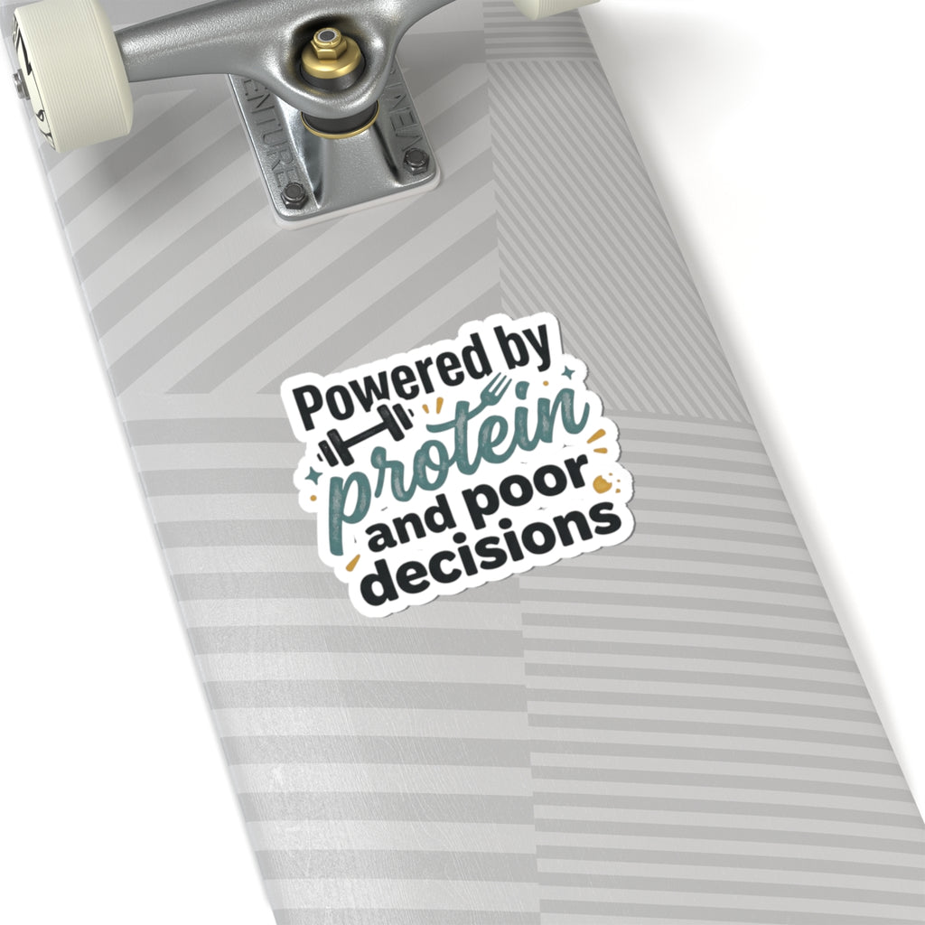 Powered By Protein and Poor Decisions Kiss-Cut Stickers