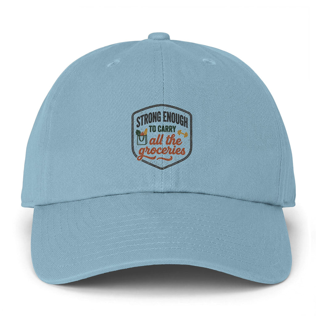 Strong Enough to Carry All the Groceries Clean Up Cap