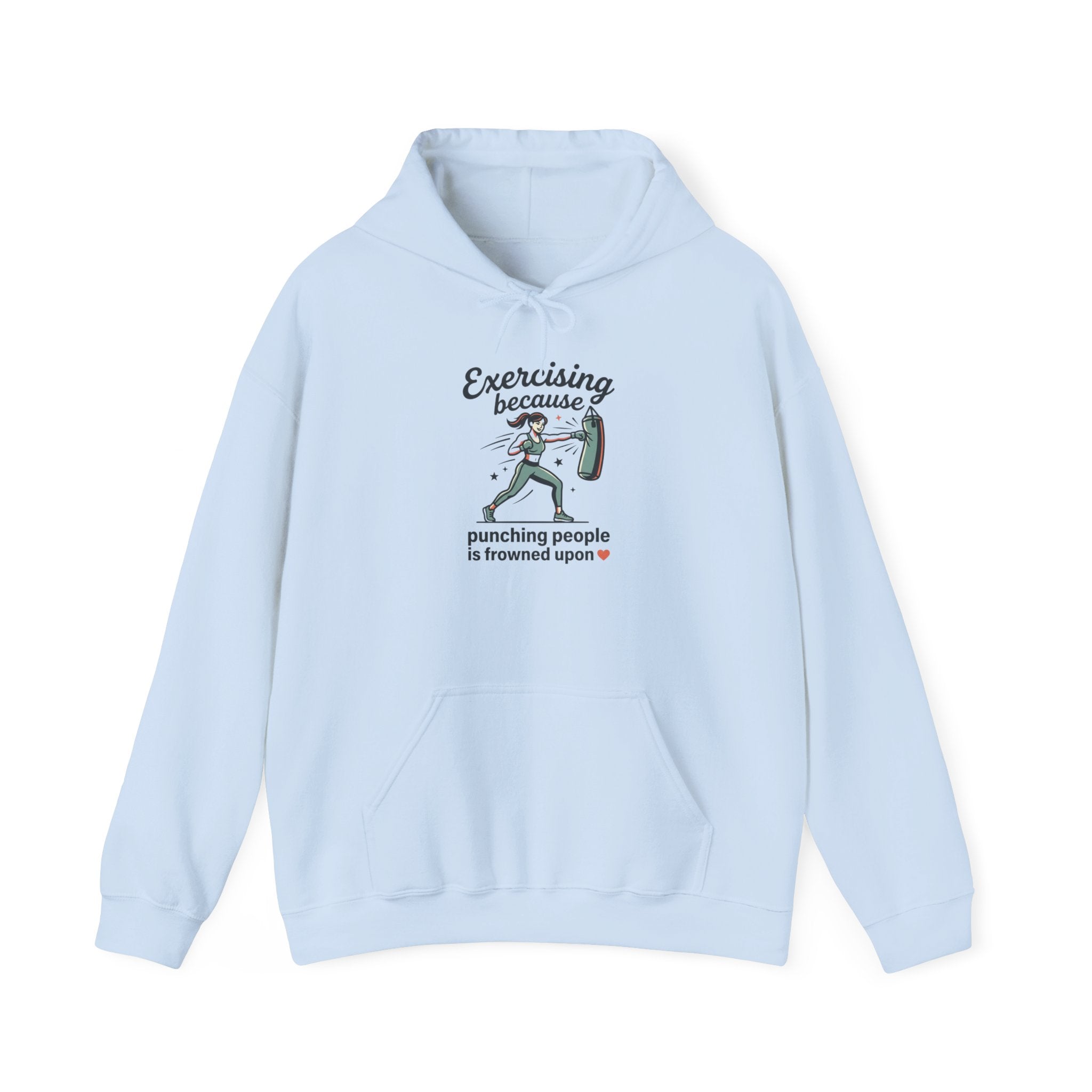 Exercising Because Punching People is Frowned Upon Unisex Heavy Blend™ Hooded Sweatshirt