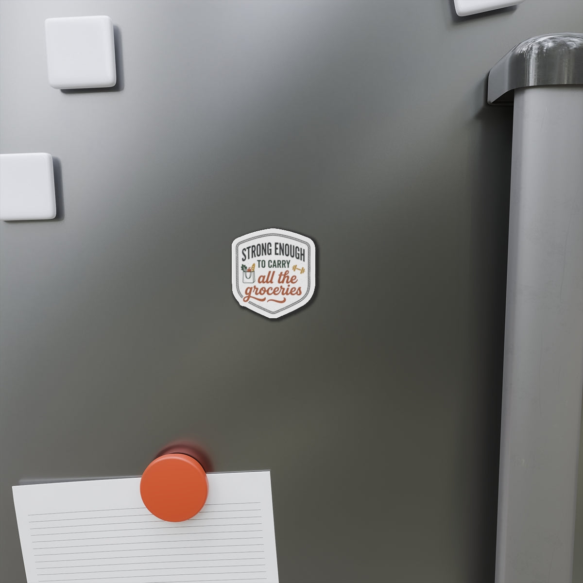Strong Enough to Carry All the Groceries Die-Cut Magnets