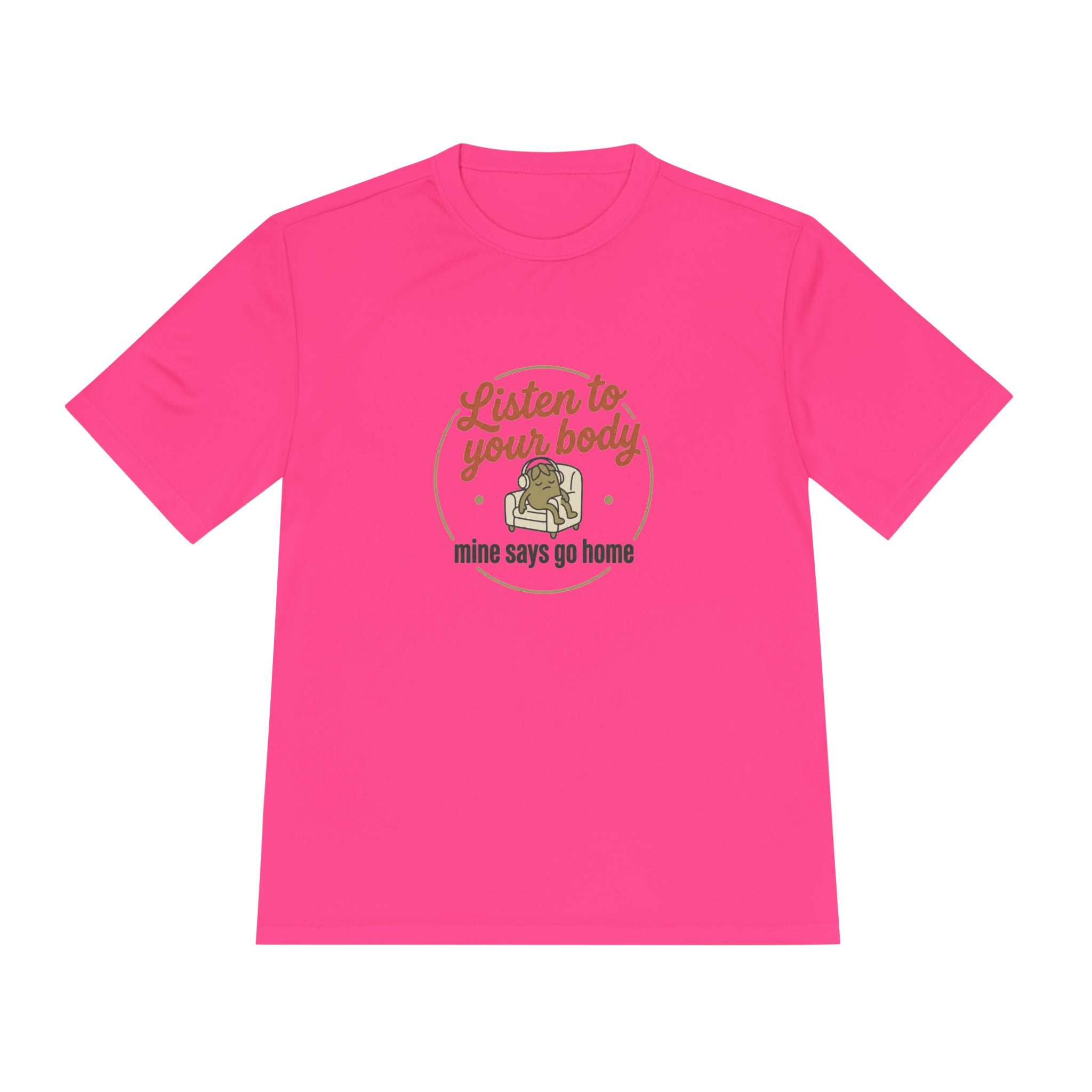 Listen to Your Body Unisex Moisture Wicking Tee