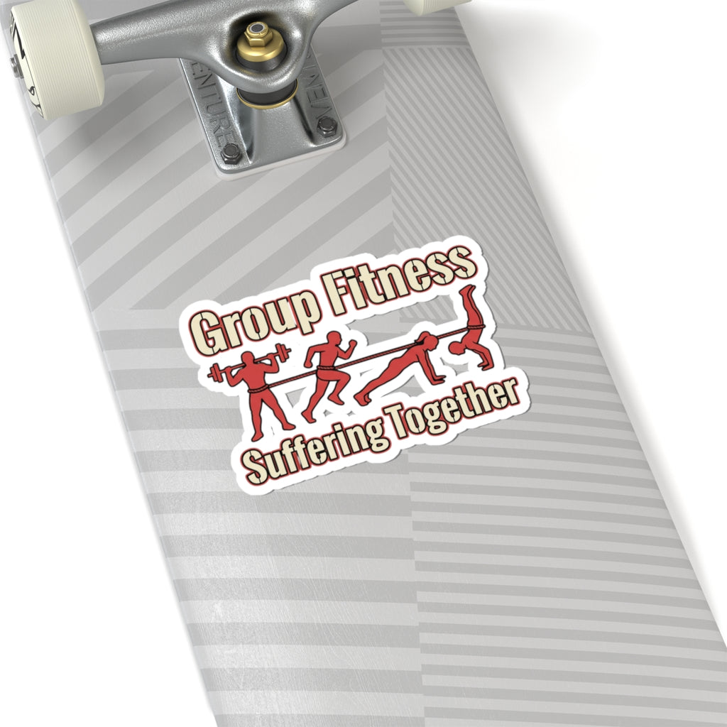 Group Fitness Suffering Together Kiss-Cut Stickers