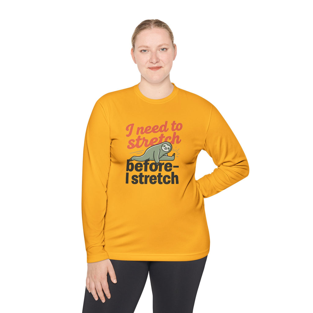 I Need to Stretch Unisex Lightweight Long Sleeve Tee