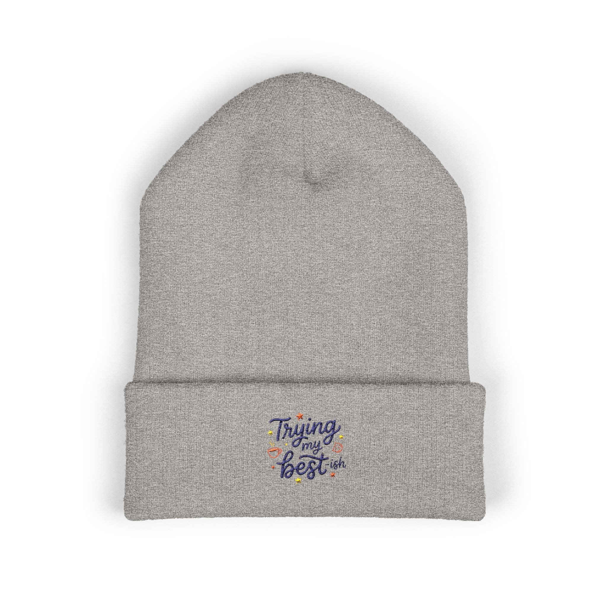 Trying My Best-ish Classic Cuffed Beanie (Embroidery)