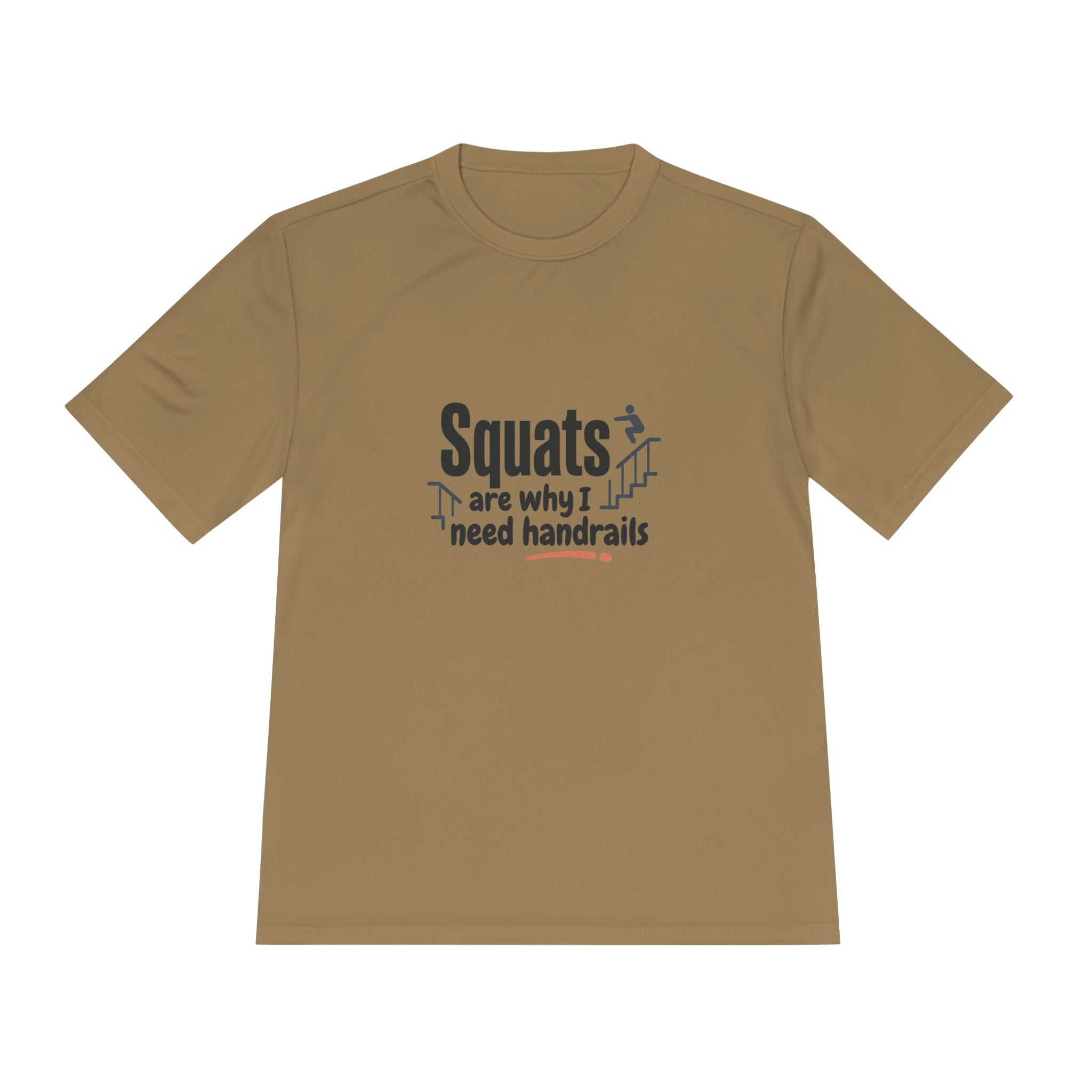 Squats are Why I Need Handrails Unisex Moisture Wicking Tee