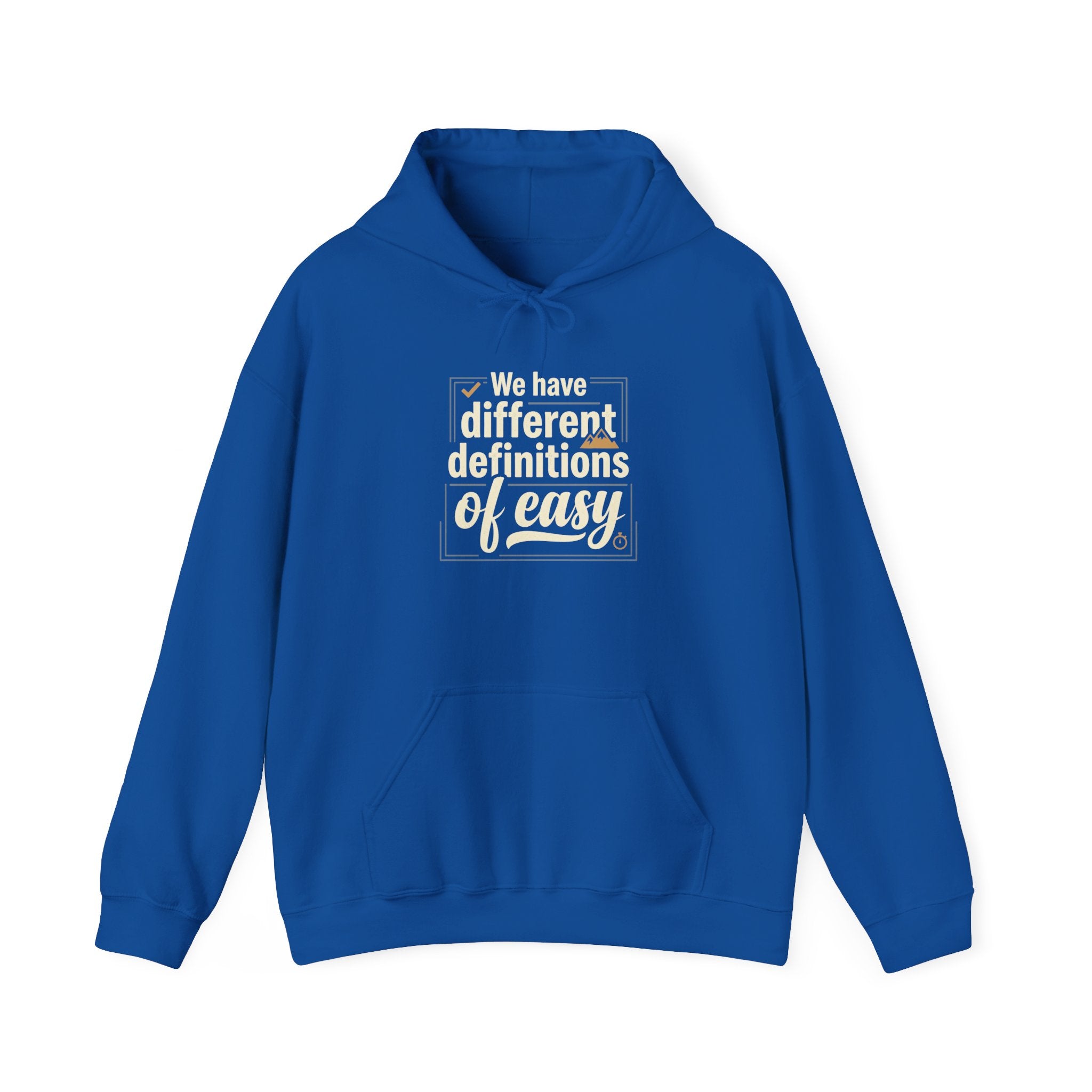 We Have Different Definitions of Easy Unisex Heavy Blend™ Hooded Sweatshirt