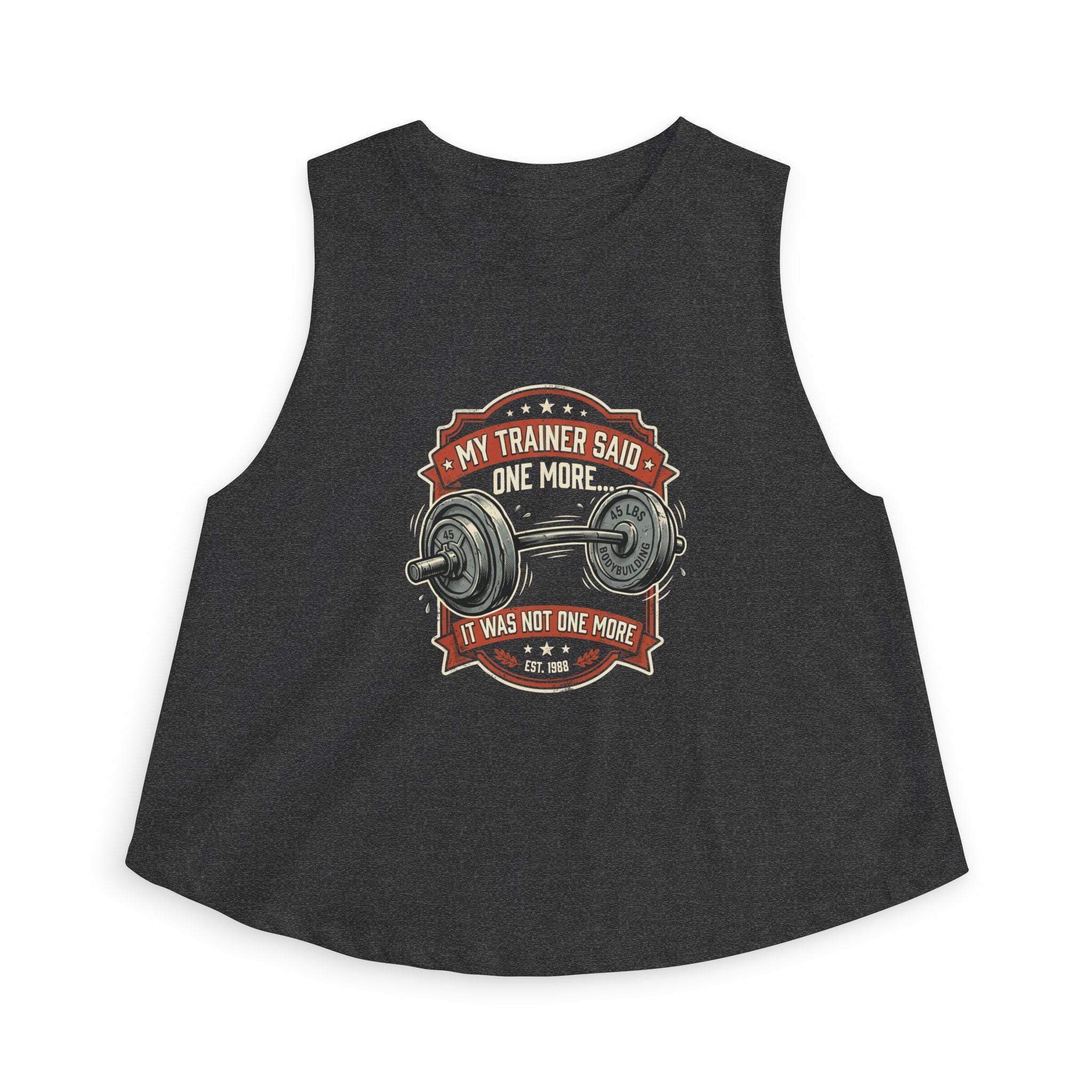 My Trainer Said...Women's Crop Top