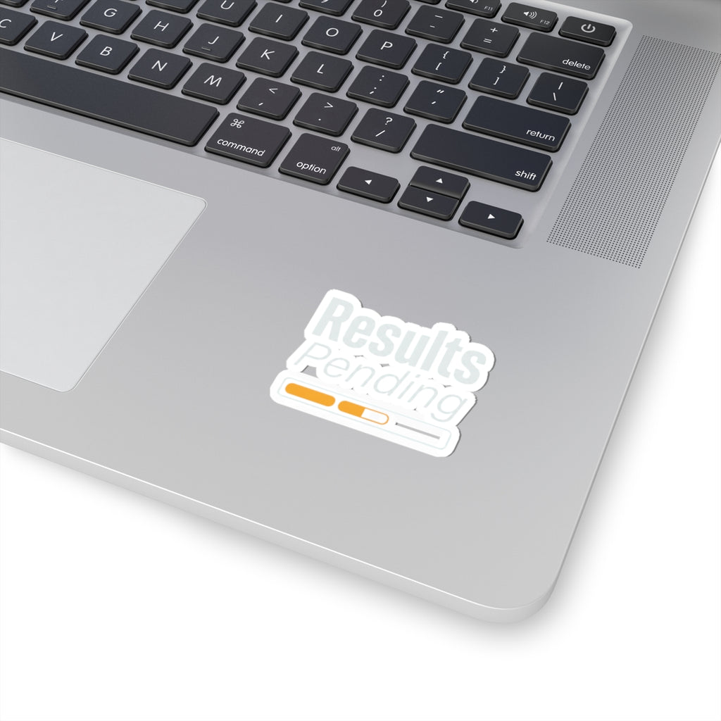 Results Pending Kiss-Cut Stickers