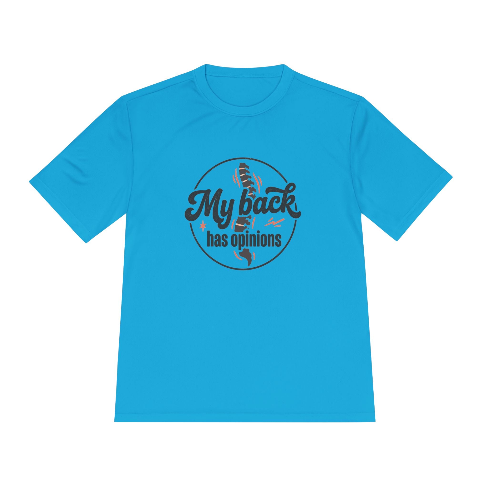 My Back Has Opinions Unisex Moisture Wicking Tee