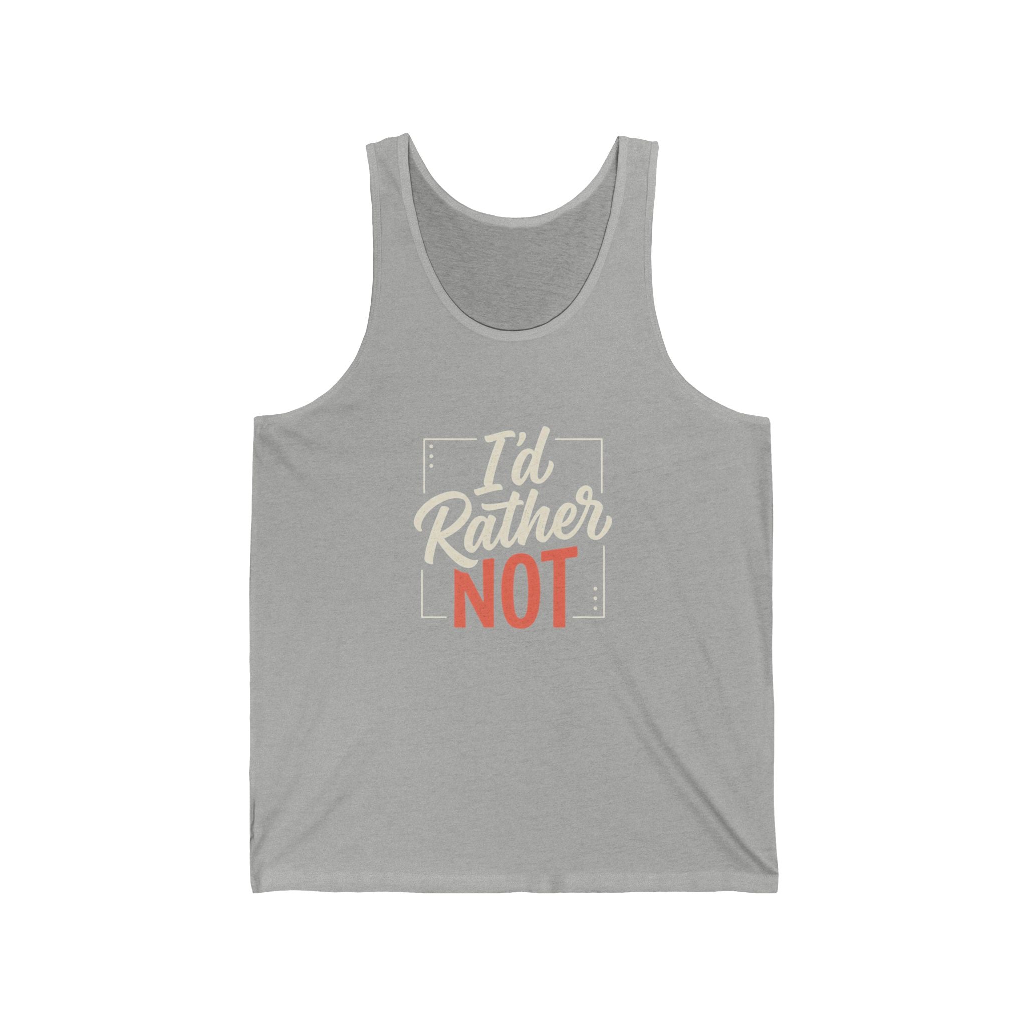 I'd Rather Not Unisex Jersey Tank