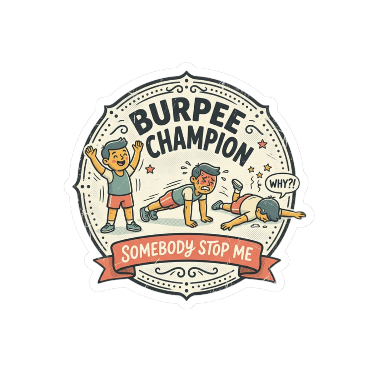 Burpee Champion Kiss-Cut Stickers