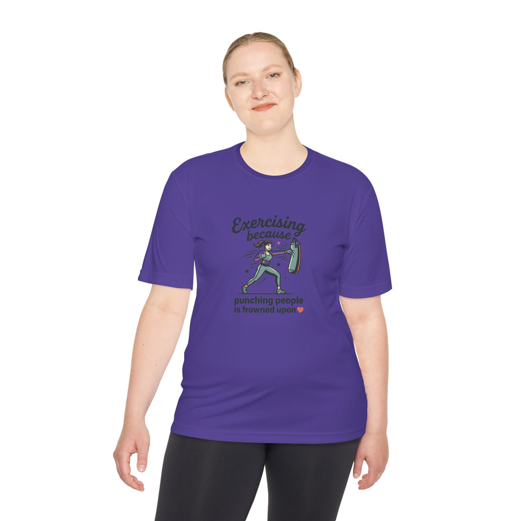 Exercising Because Punching People is Frowned Upon Unisex Moisture Wicking Tee