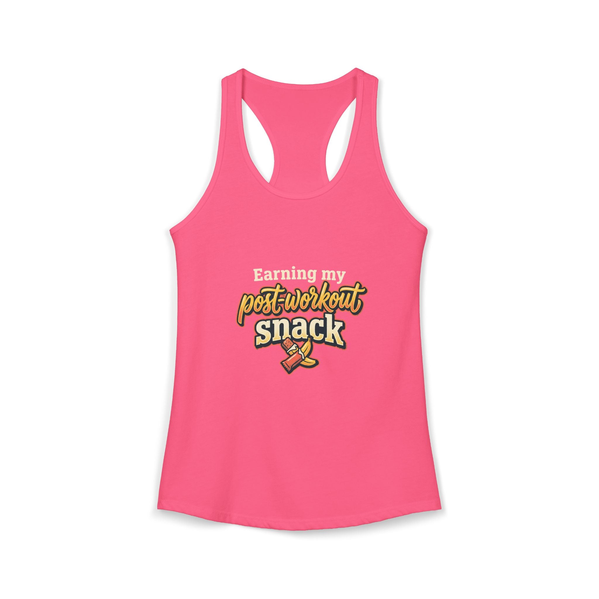 Earning My Post-Workout Snack Women's Ideal Racerback Tank