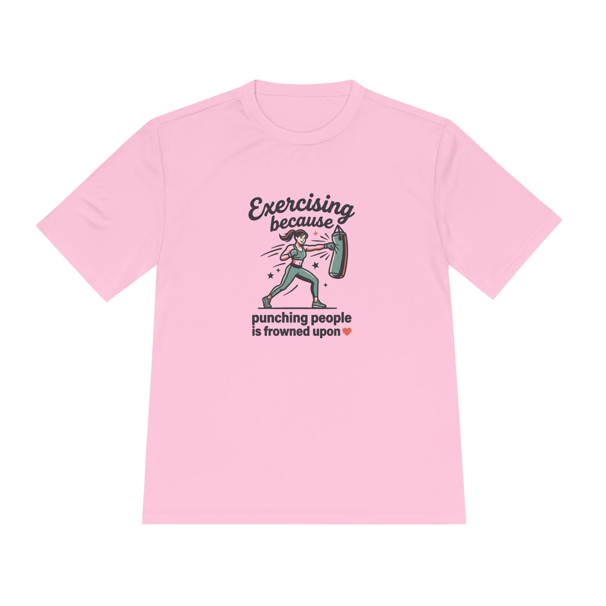 Exercising Because Punching People is Frowned Upon Unisex Moisture Wicking Tee
