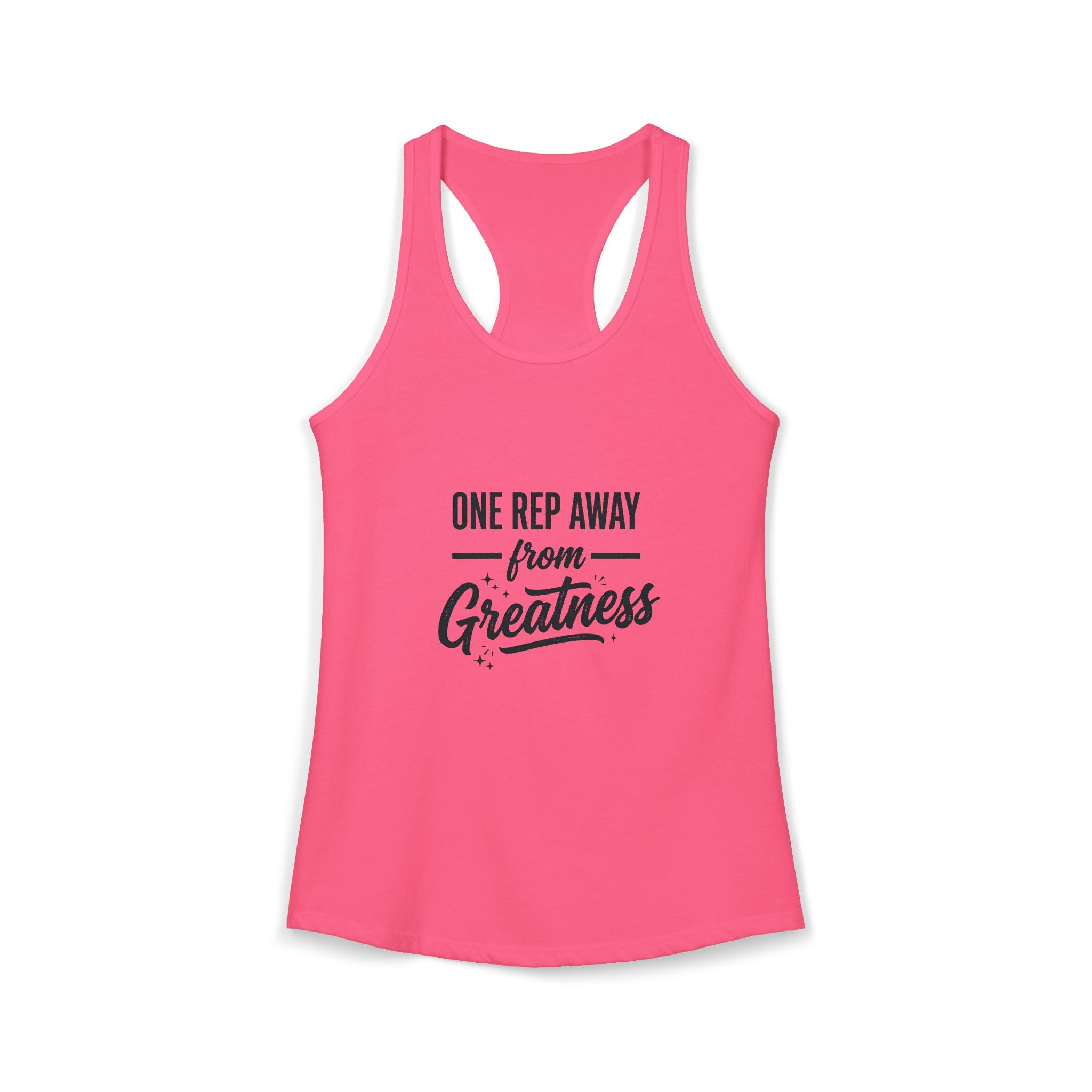 One Rep Away From Greatness Women's Ideal Racerback Tank