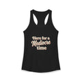 Here for a Mediocre Time Women's Ideal Racerback Tank