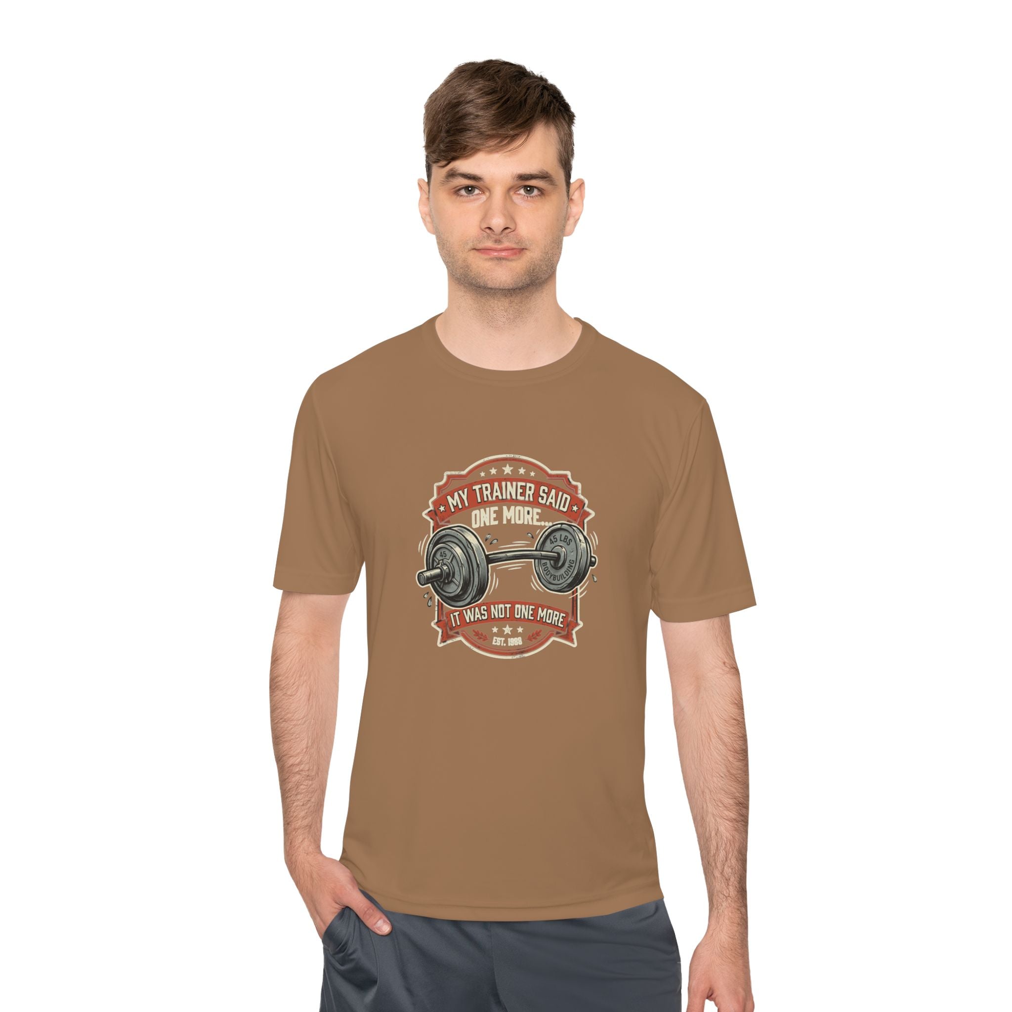 My Trainer Said... Unisex Moisture Wicking Tee