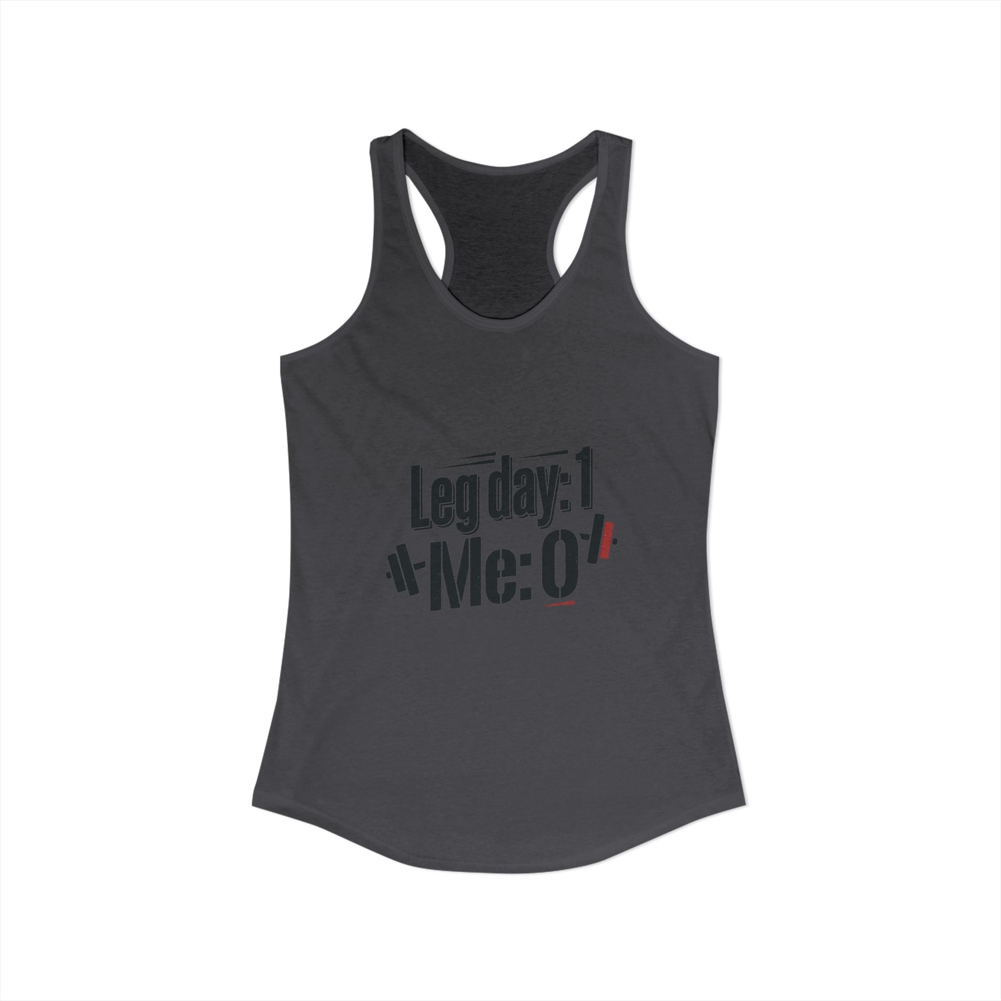 Leg Day Women's Ideal Racerback Tank